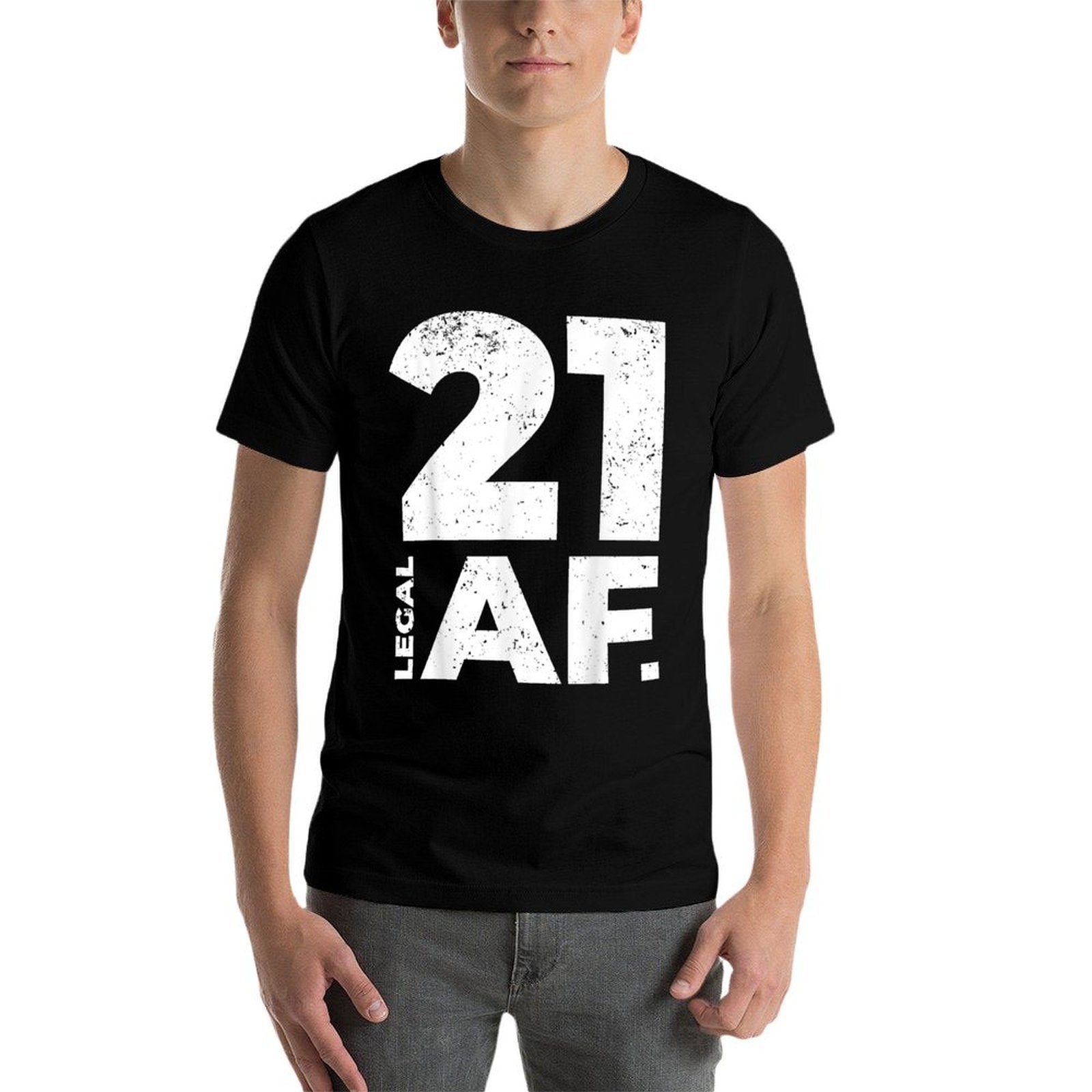 21 Legal AF 21st Birthday Comfortable T-Shirt