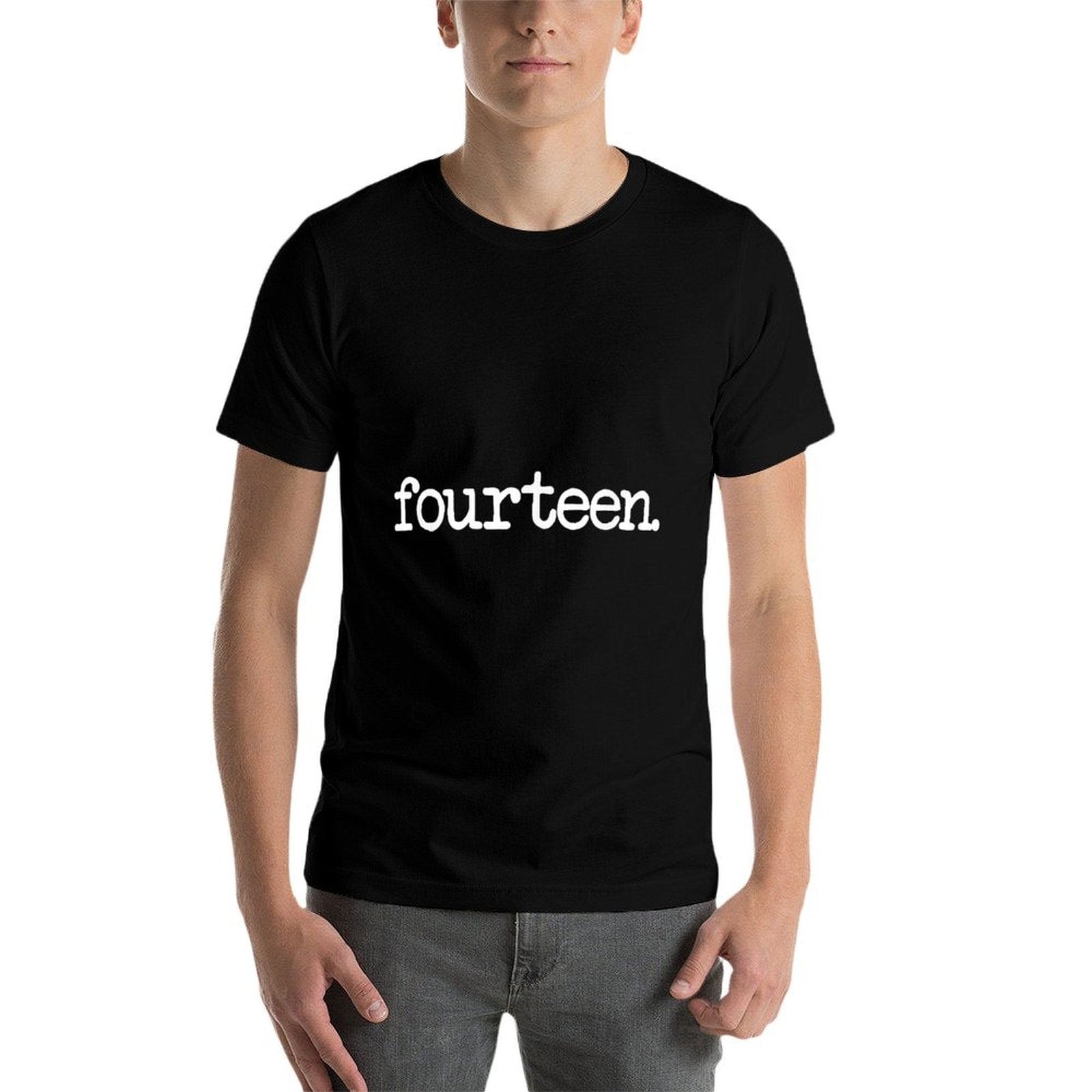 14 Years Old "fourteen." - 14th Birthday Gift  Wrinkle-resistant T-Shirt