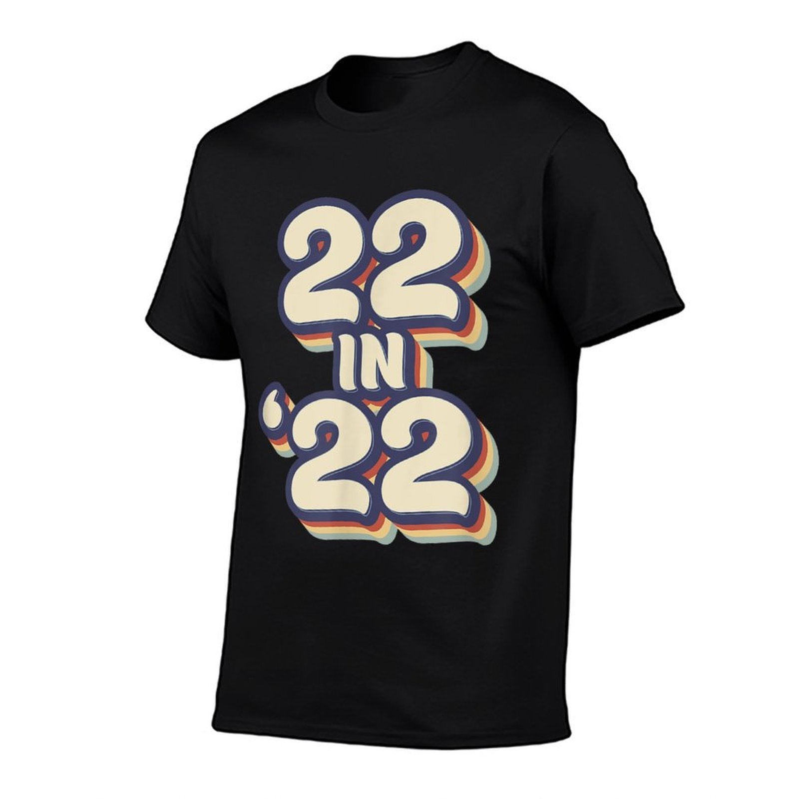 22 in 22 Birthday Turning 22 in 2022  Wrinkle-resistant T-Shirt