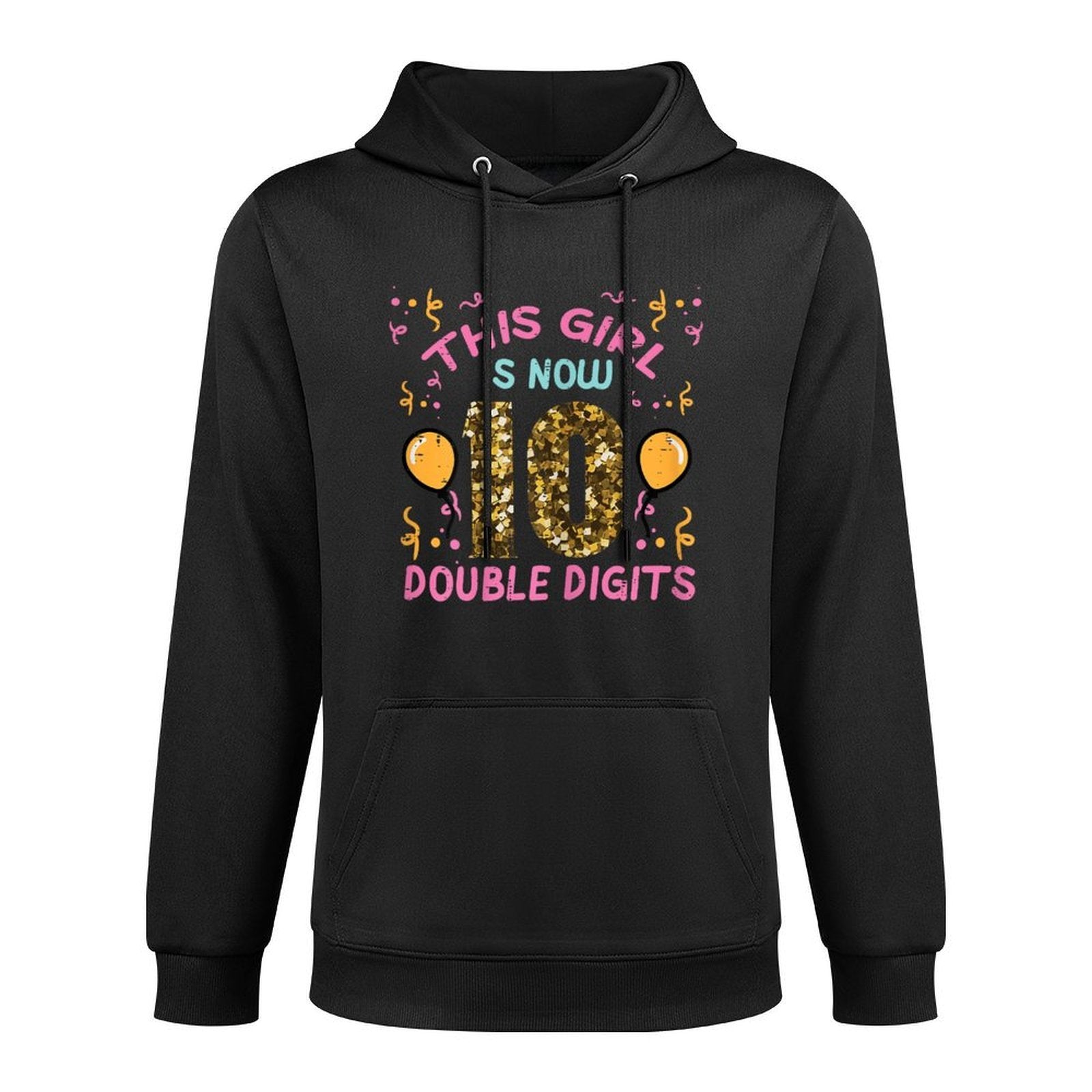 10th Birthday This Girl Now Double Digits 10 Years Old Bday Machine Washable Hoodie