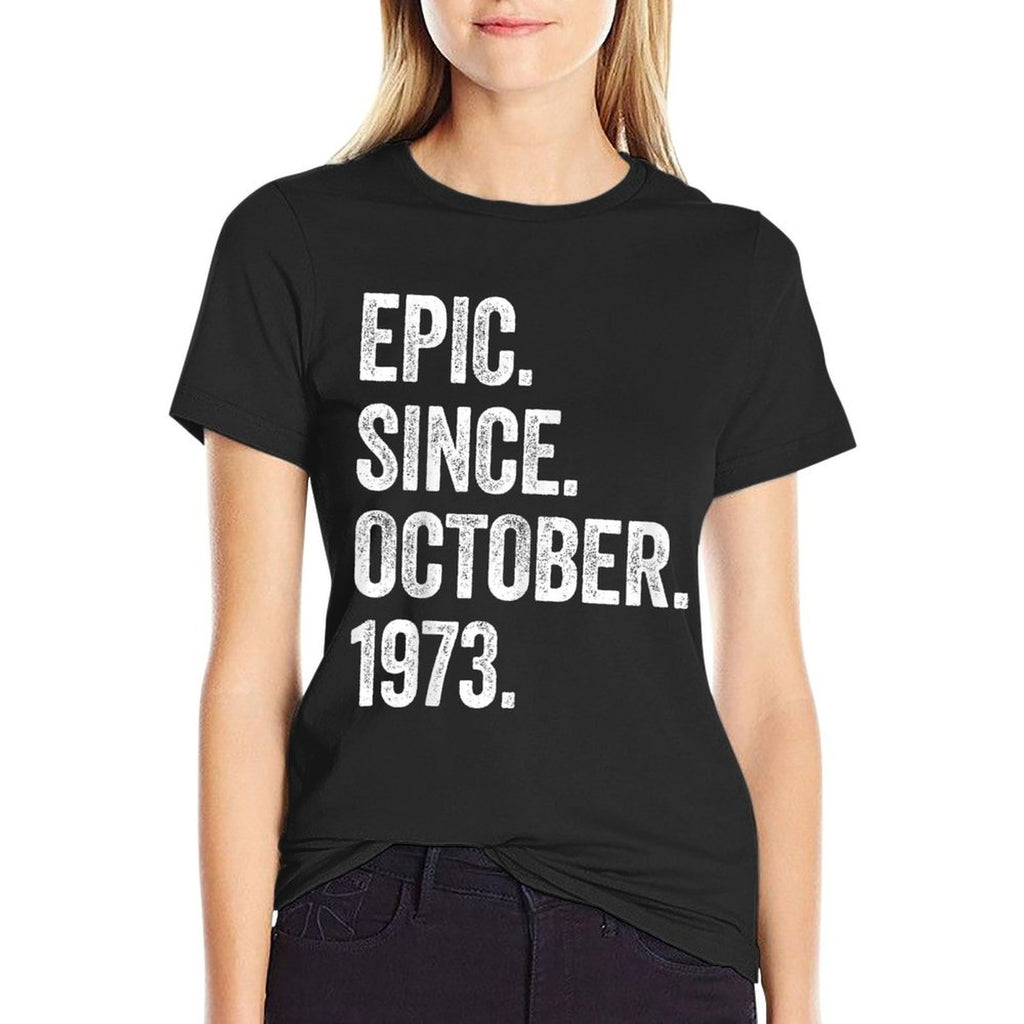 50 Years Old Epic Since October 1973 50th Birthday  Moisture-wicking T-Shirt