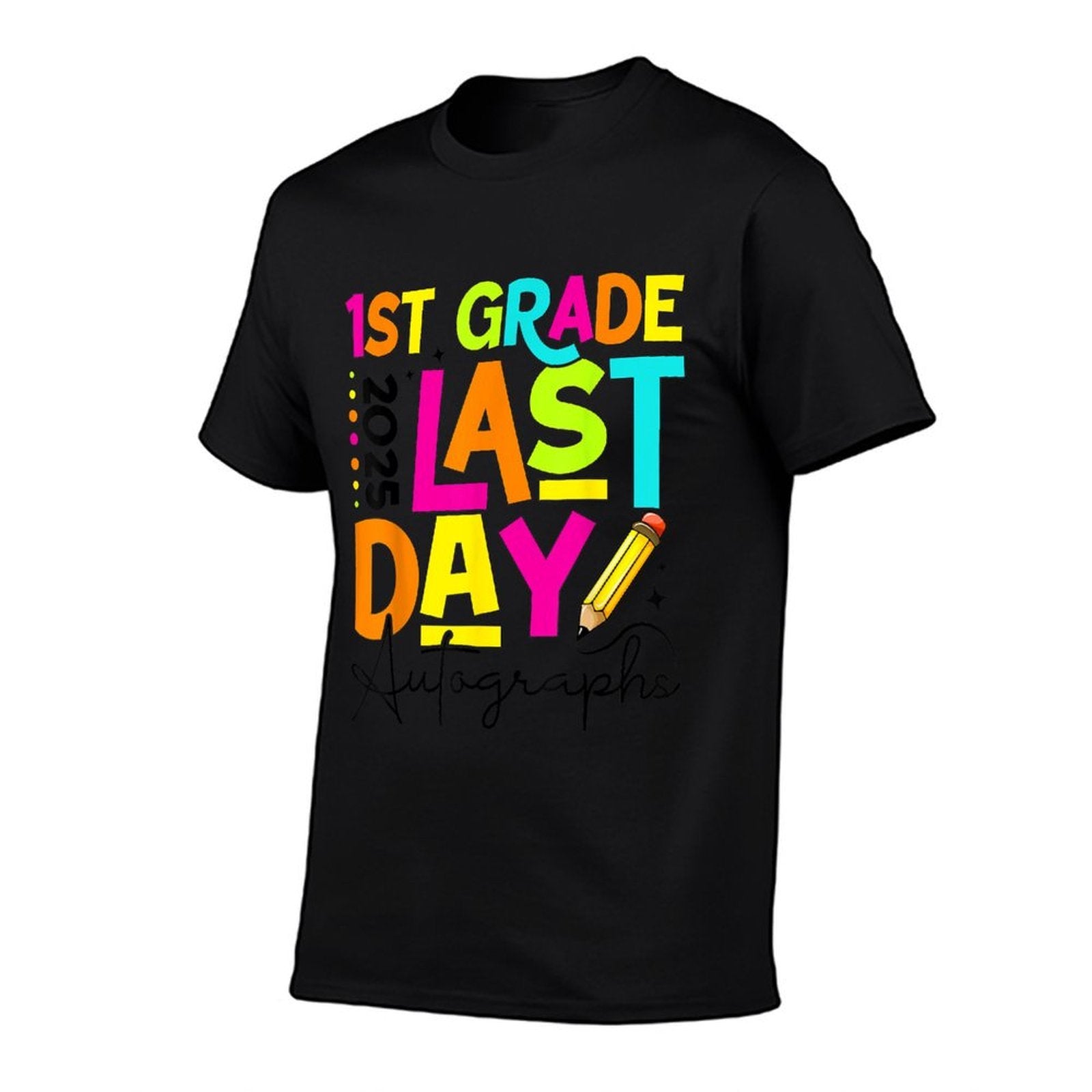 2025 Last Day of School Autograph 1st Grade Graduation  Soft T-Shirt