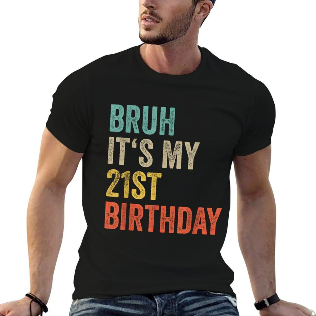 21 Years Old Men Women 2004 Bruh Its My 21st Birthday  Vintage-inspired T-Shirt