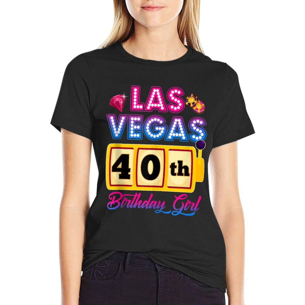 40 Years Old Vegas Girls Trip Vegas 40th Birthday Girls  Lightweight T-Shirt