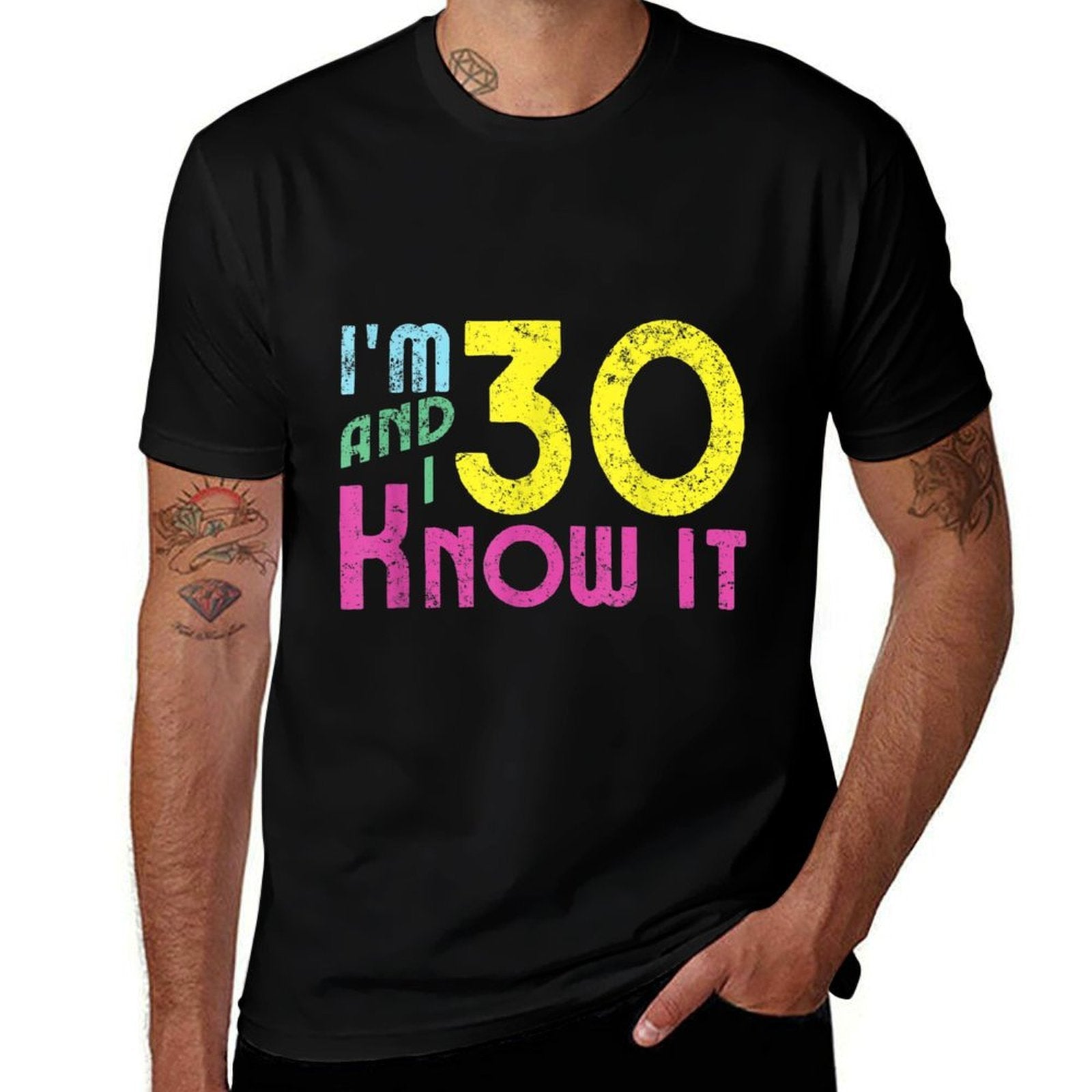 30th Birthday Funny, I'm Thirty & I Know It  Vintage-inspired T-Shirt