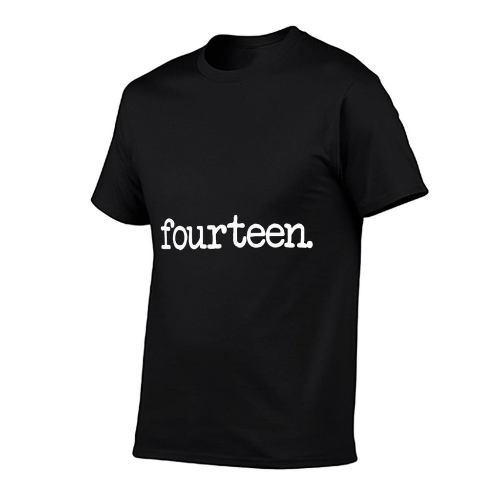 14 Years Old &#34;fourteen.&#34; - 14th Birthday Gift  Wrinkle-resistant T-Shirt
