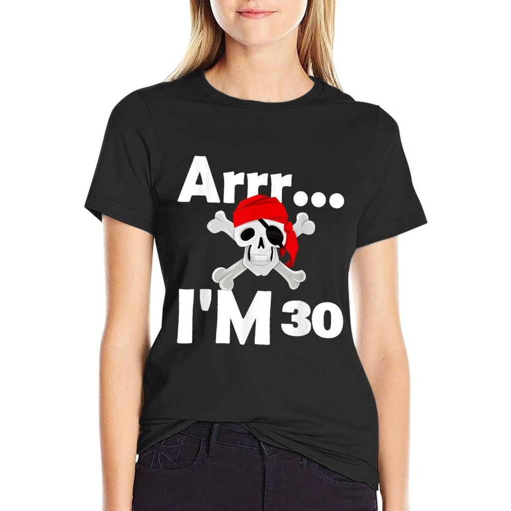 30th Birthday Pirate Skull 30 Years Old Bday  Summer-ready Fabric T-Shirt