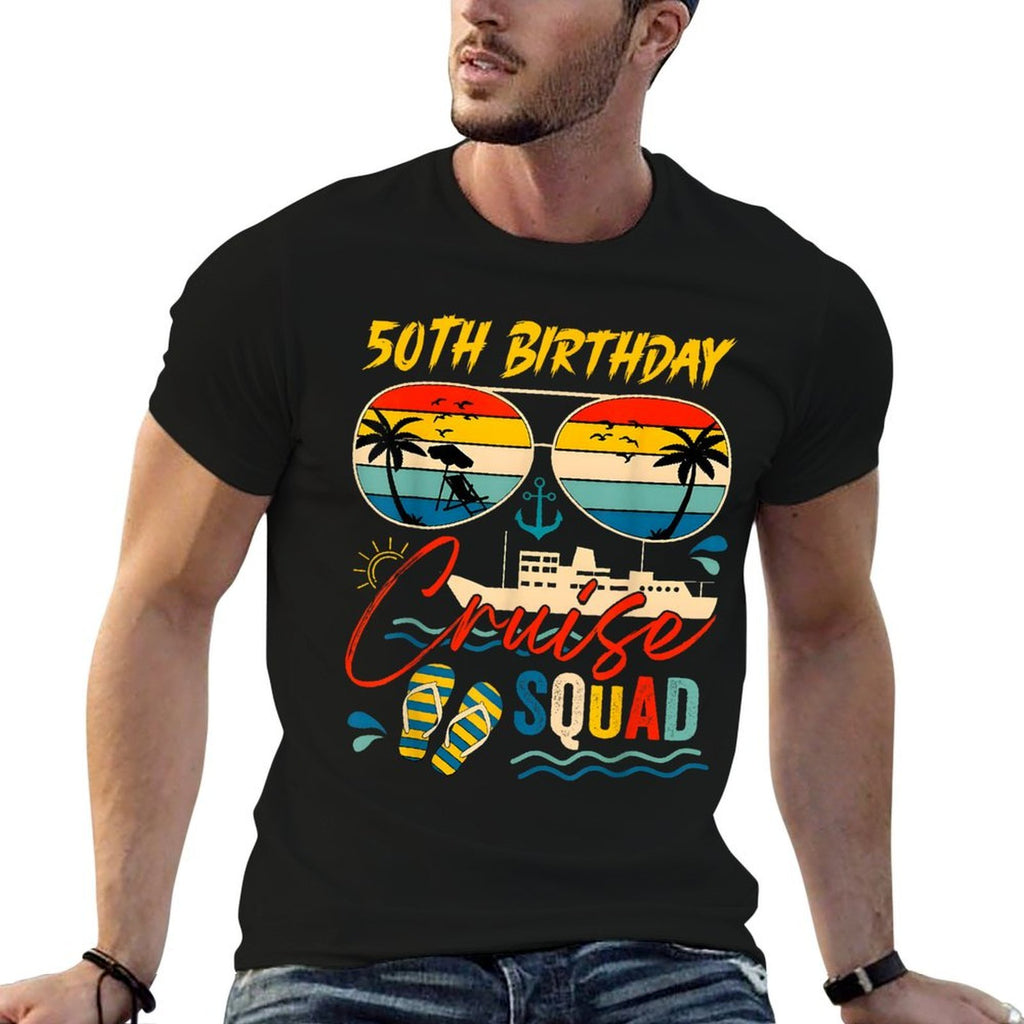 50Th Birthday Cruise Squad Family Cruise Vacation Birthday  Fade-proof Color T-Shirt