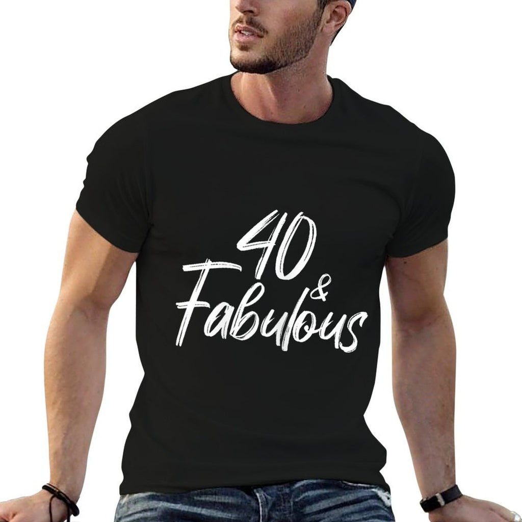 40 And Fabulous 40. Birthday Celebration 40th Birthday Party  Easy-care T-Shirt