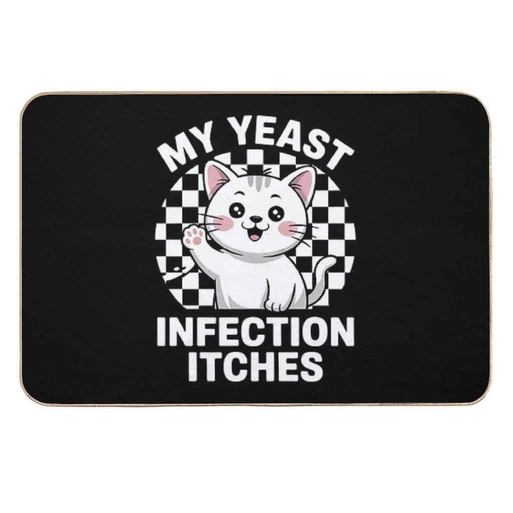 My Yeast Infection Itches Meme Adult Humor Weird Cat  Eco-Friendly Bath Mat