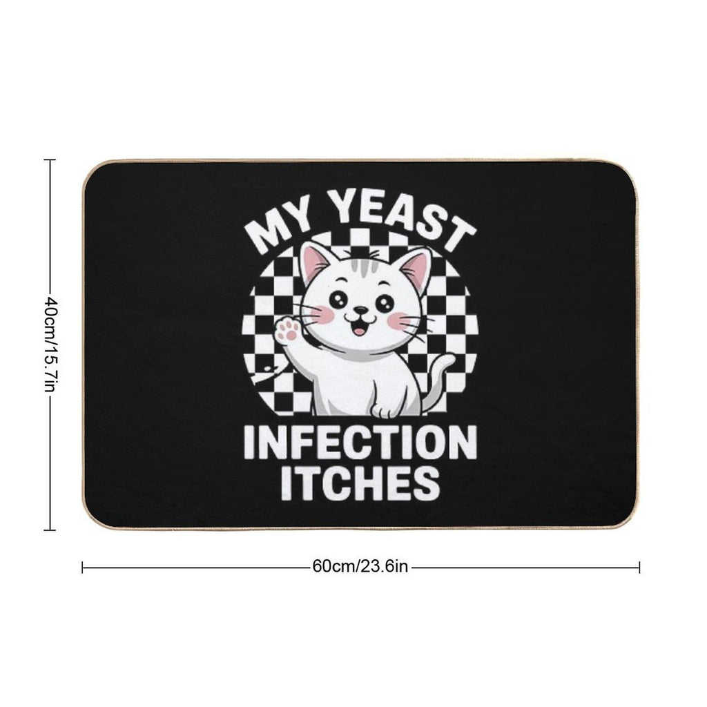My Yeast Infection Itches Meme Adult Humor Weird Cat  Eco-Friendly Bath Mat