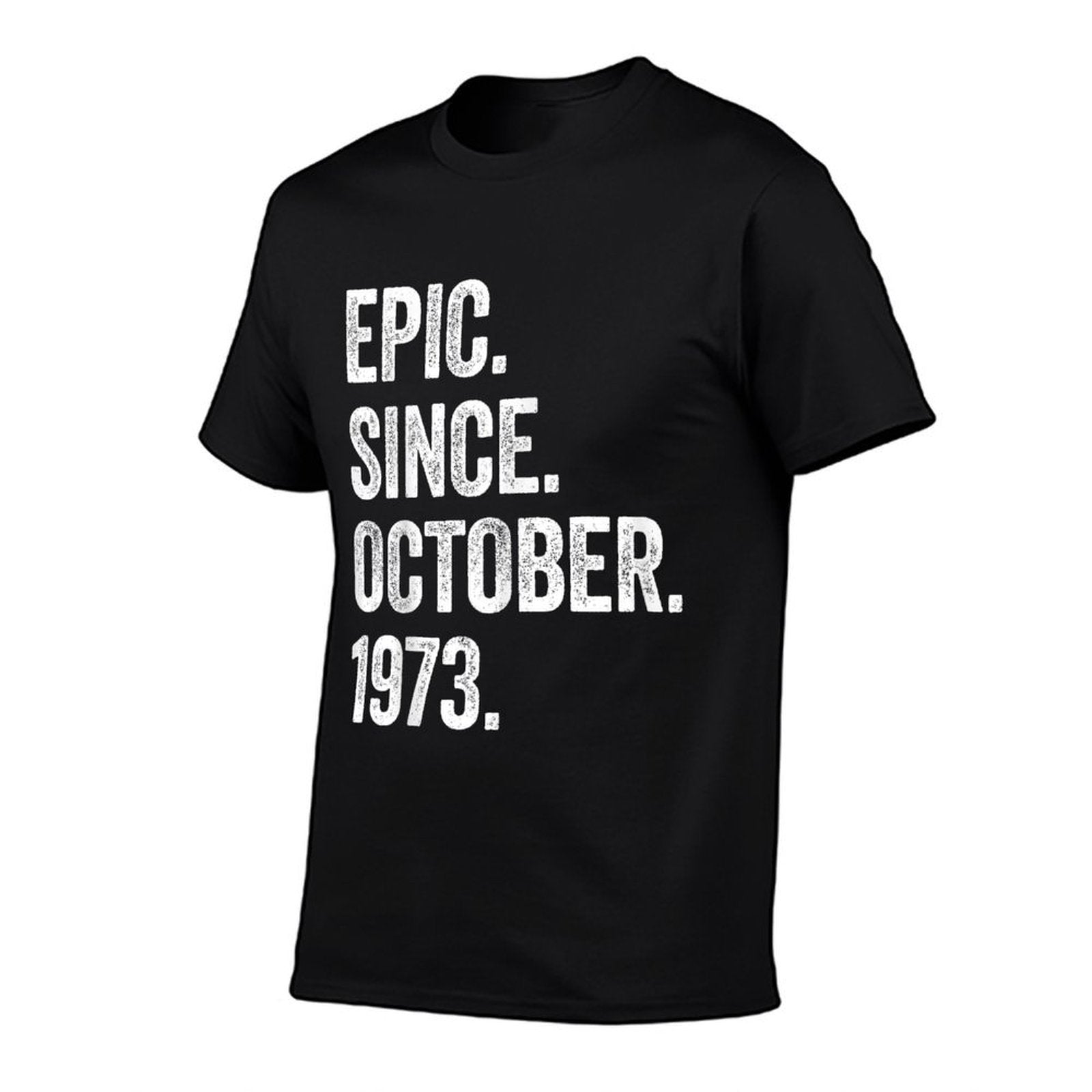 50 Years Old Epic Since October 1973 50th Birthday  Moisture-wicking T-Shirt