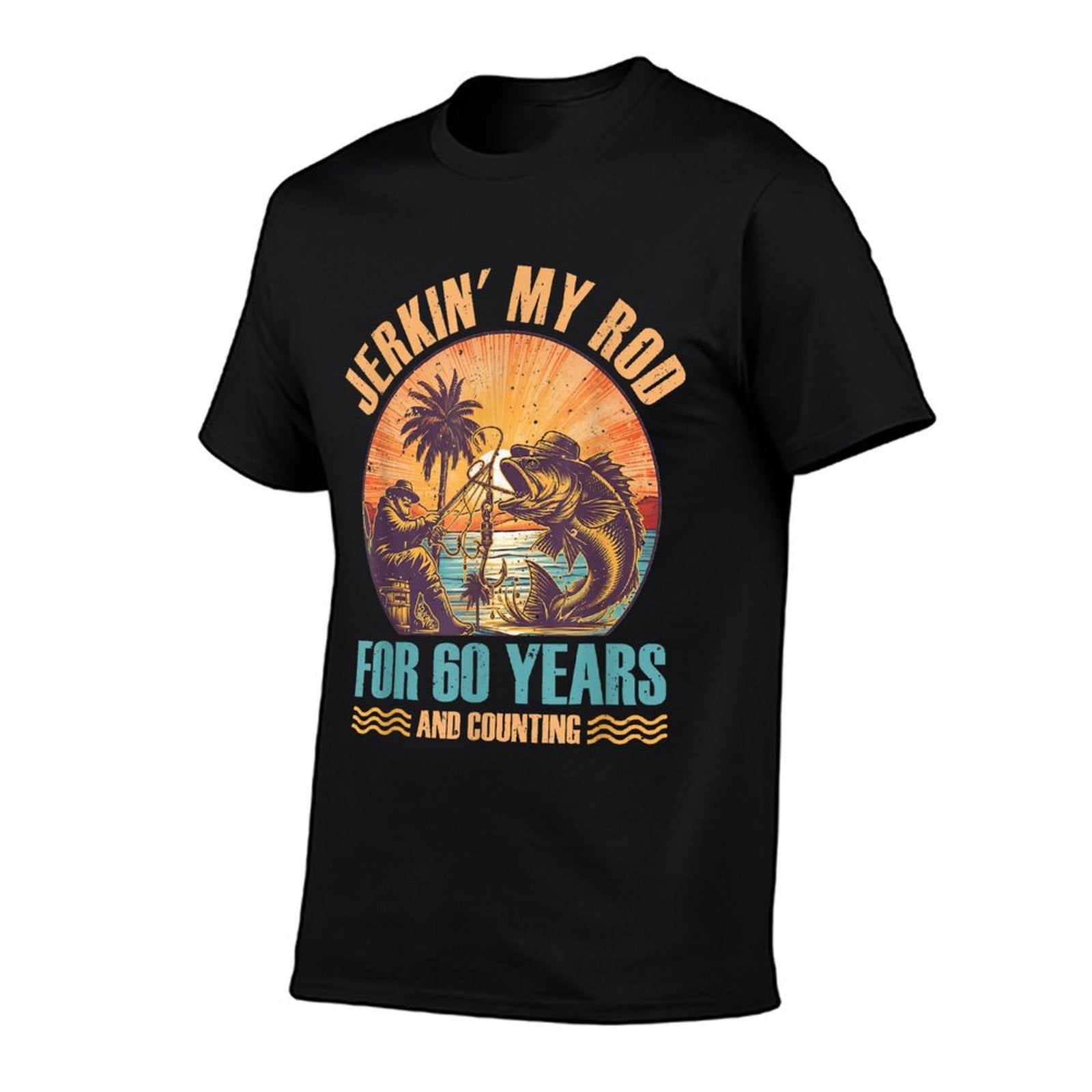 60Th Birthday For Fisherman Jerkin' My Rod 60 Years Fishing  Moisture-wicking T-Shirt