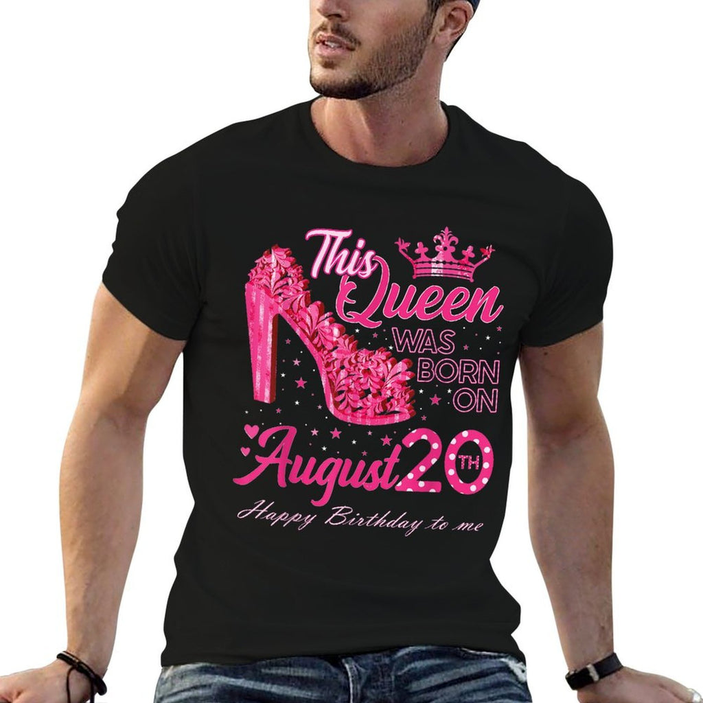A Queen Was Born on August 20 High Heel August 20th Birthday  Affordable Price T-Shirt