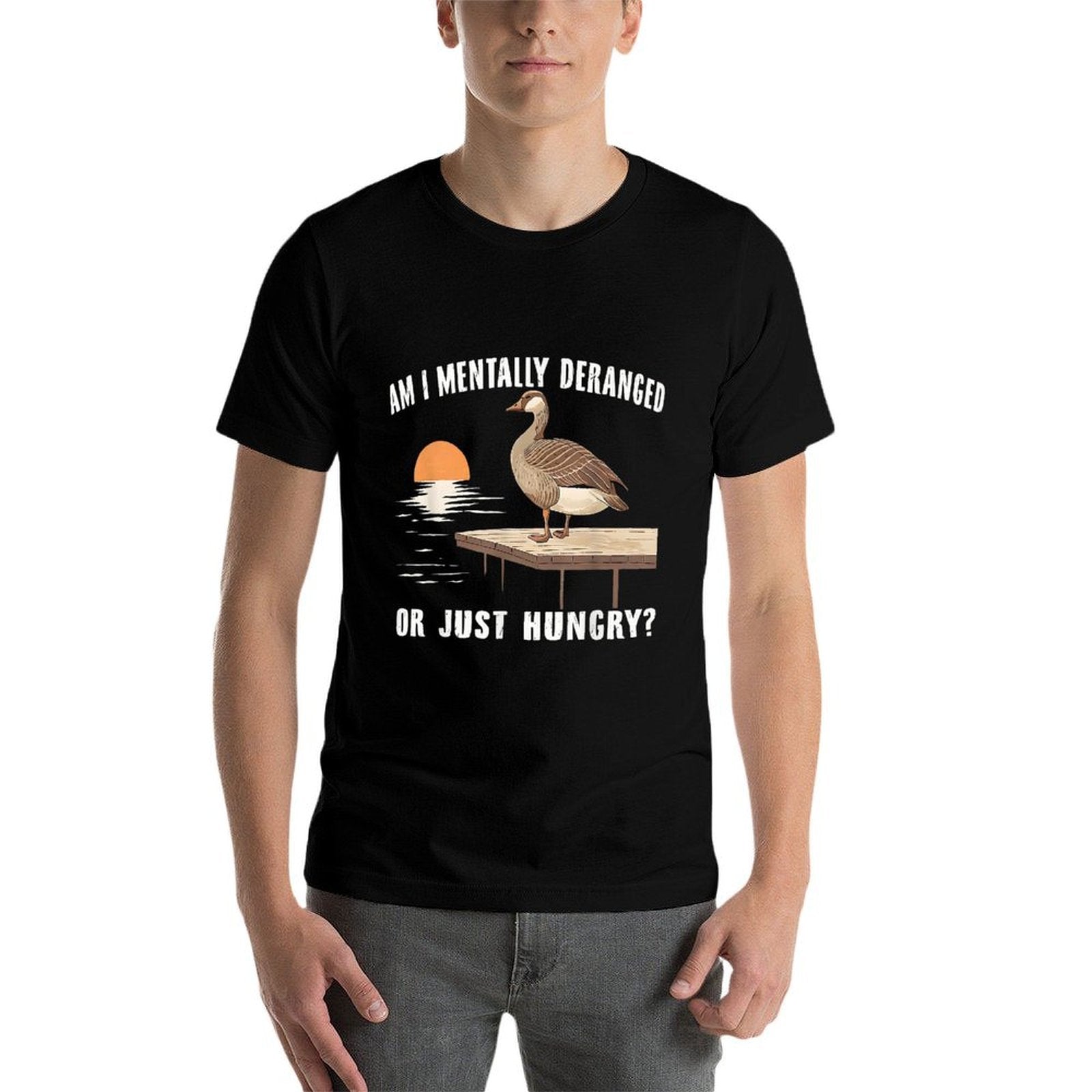 Am I Mentally Deranged Or Just Hungry Funny Meme Silly Goose  Moisture-wicking T-Shirt