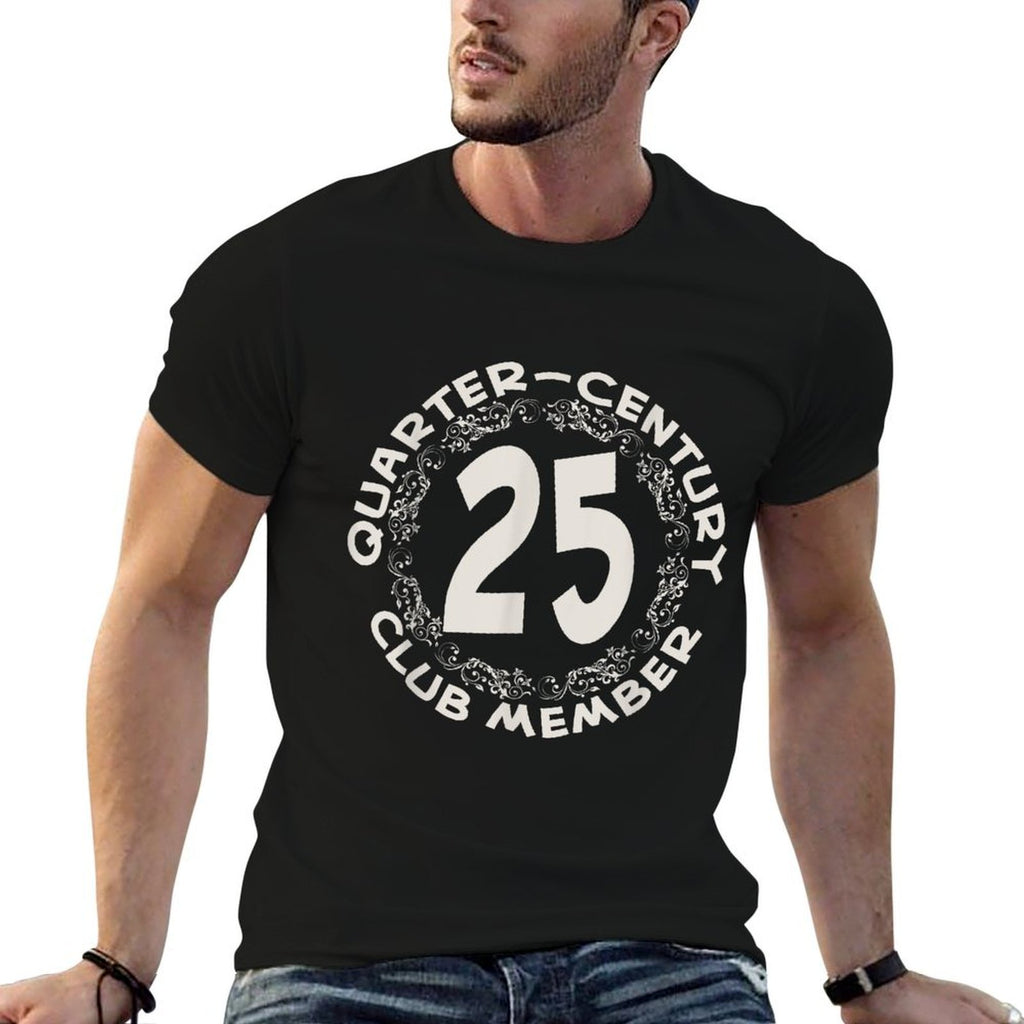 25th Birthday Party Anniversary, QUARTER CENTURY CLUB  Graphic-printed T-Shirt