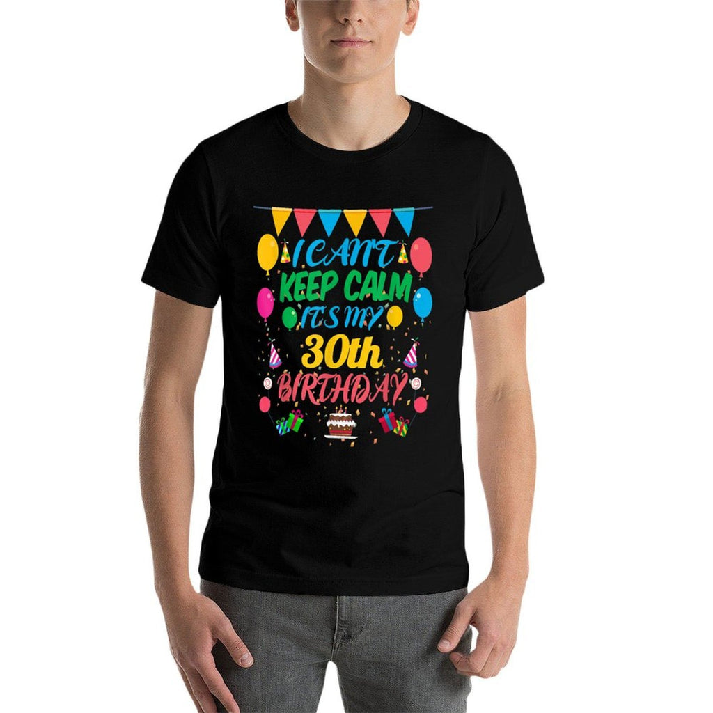 30 Year Old Gift I Can't Keep Calm It's My 30th Birthday  Oversized Silhouette T-Shirt