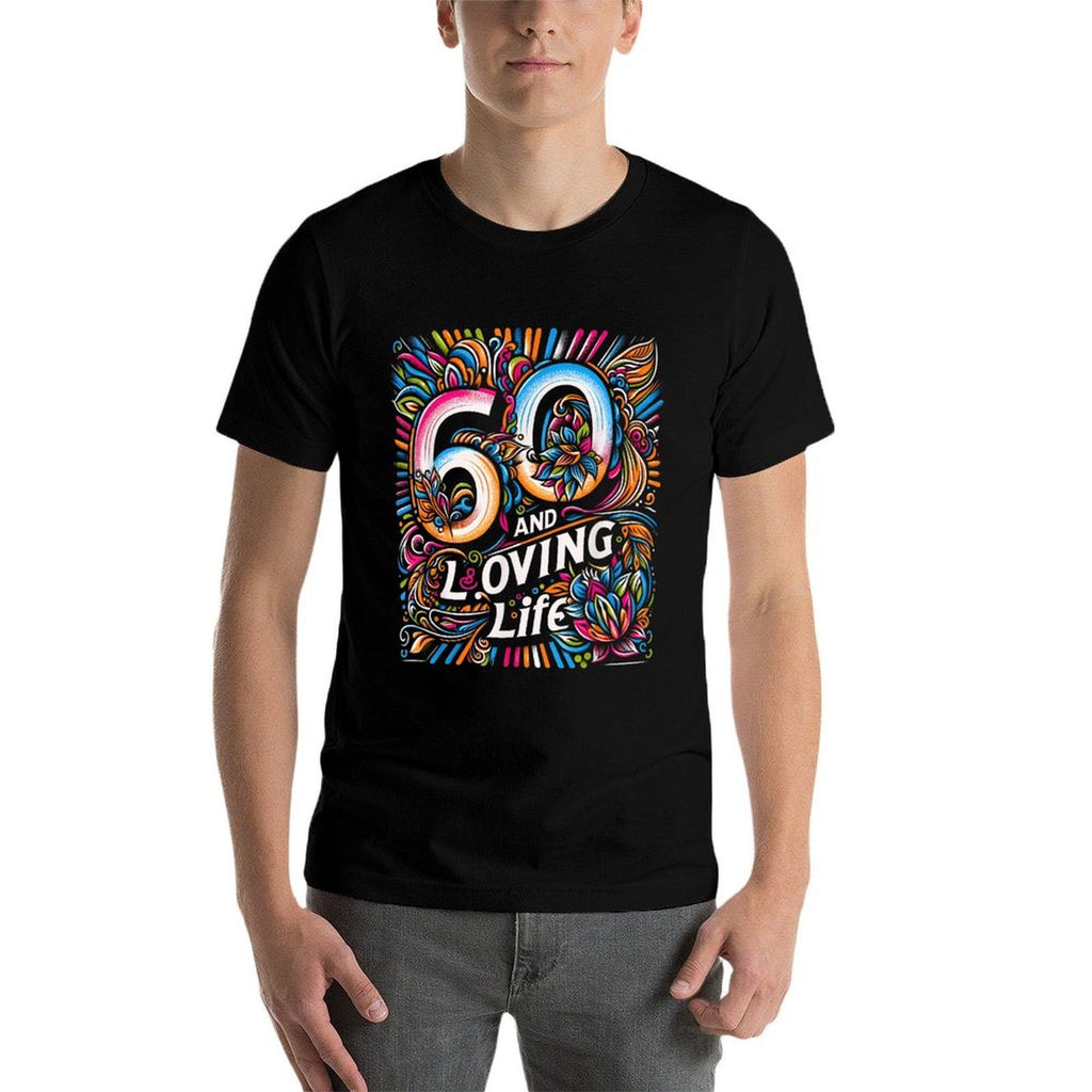 60th Birthday Women And Loving Life Sixty Birthday  Graphic-printed T-Shirt