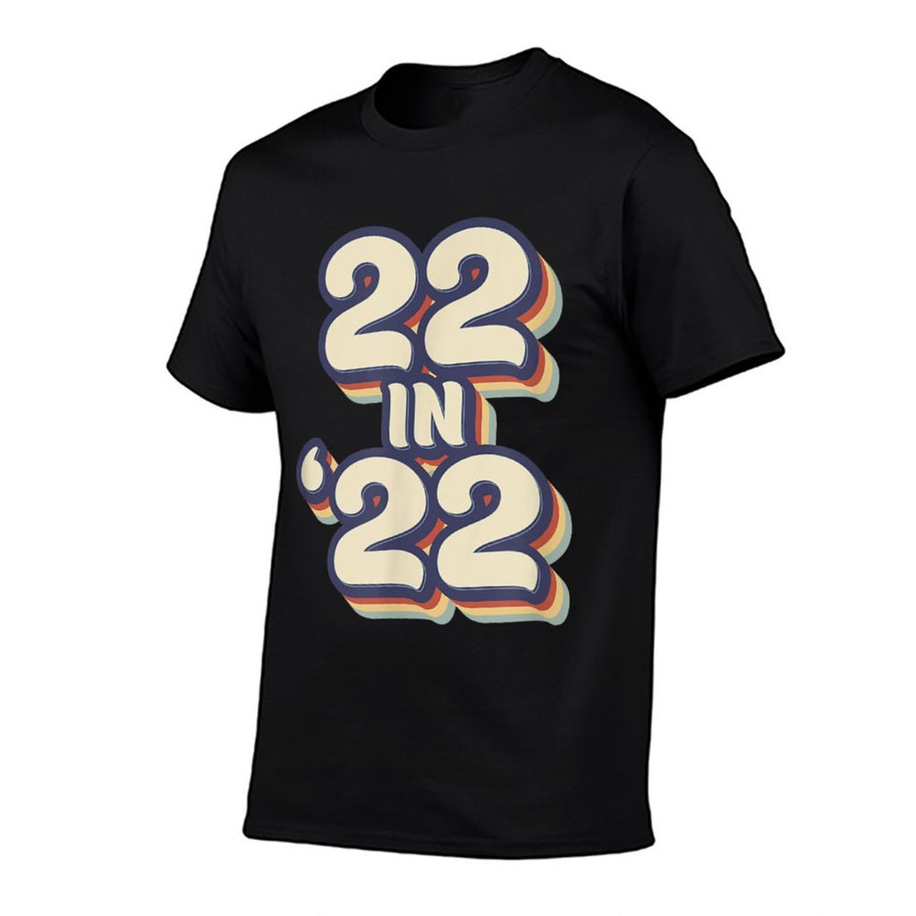 22 in 22 Birthday Turning 22 in 2022  Wrinkle-resistant T-Shirt