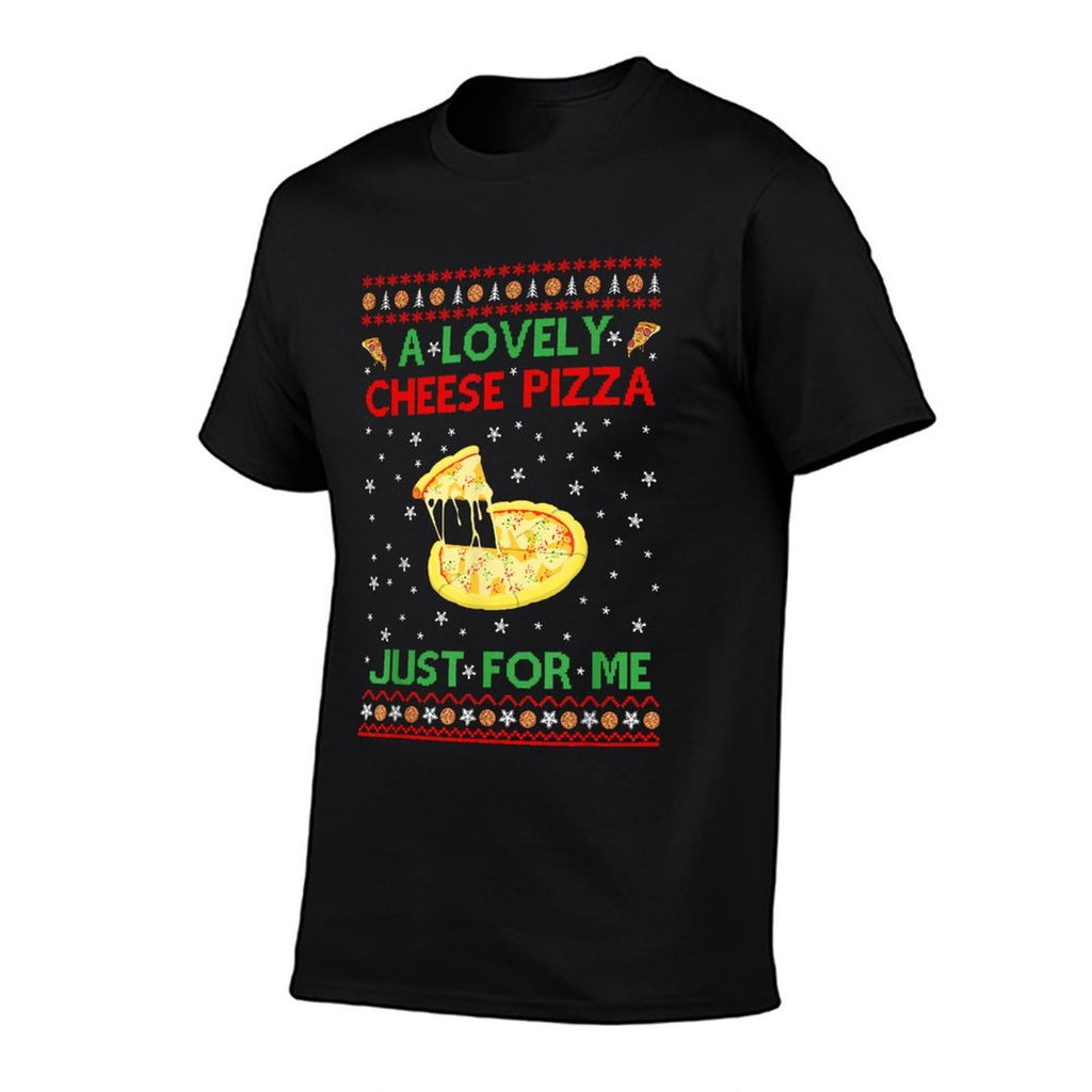 A Lovely Cheese Pizza Alone Funny Kevin X-Mas Home  Easy-care T-Shirt