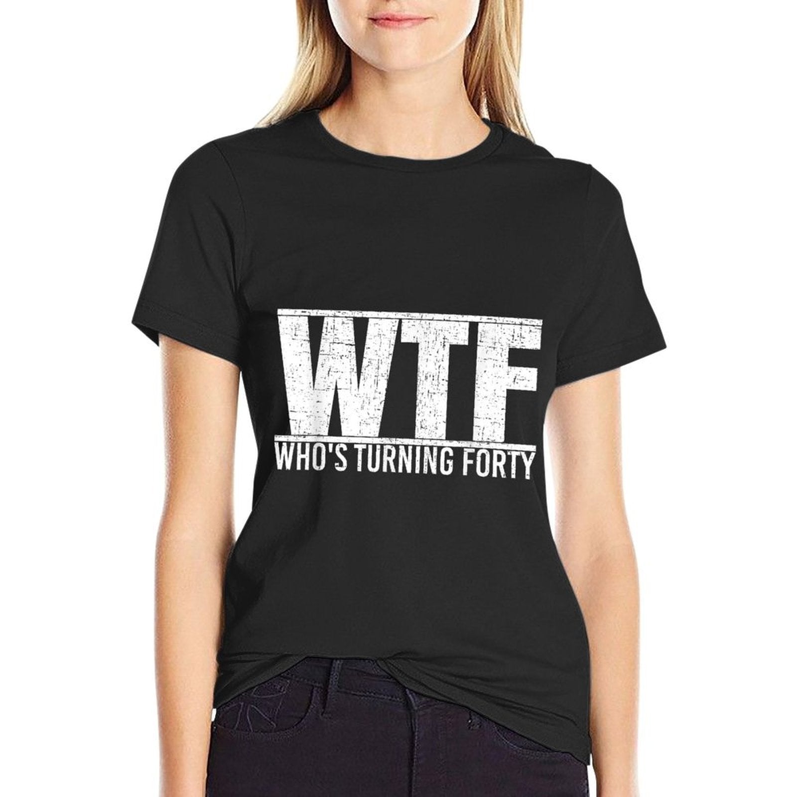 40th Birthday Design WTF Who&#39;s Turning Forty  Tagless Design T-Shirt