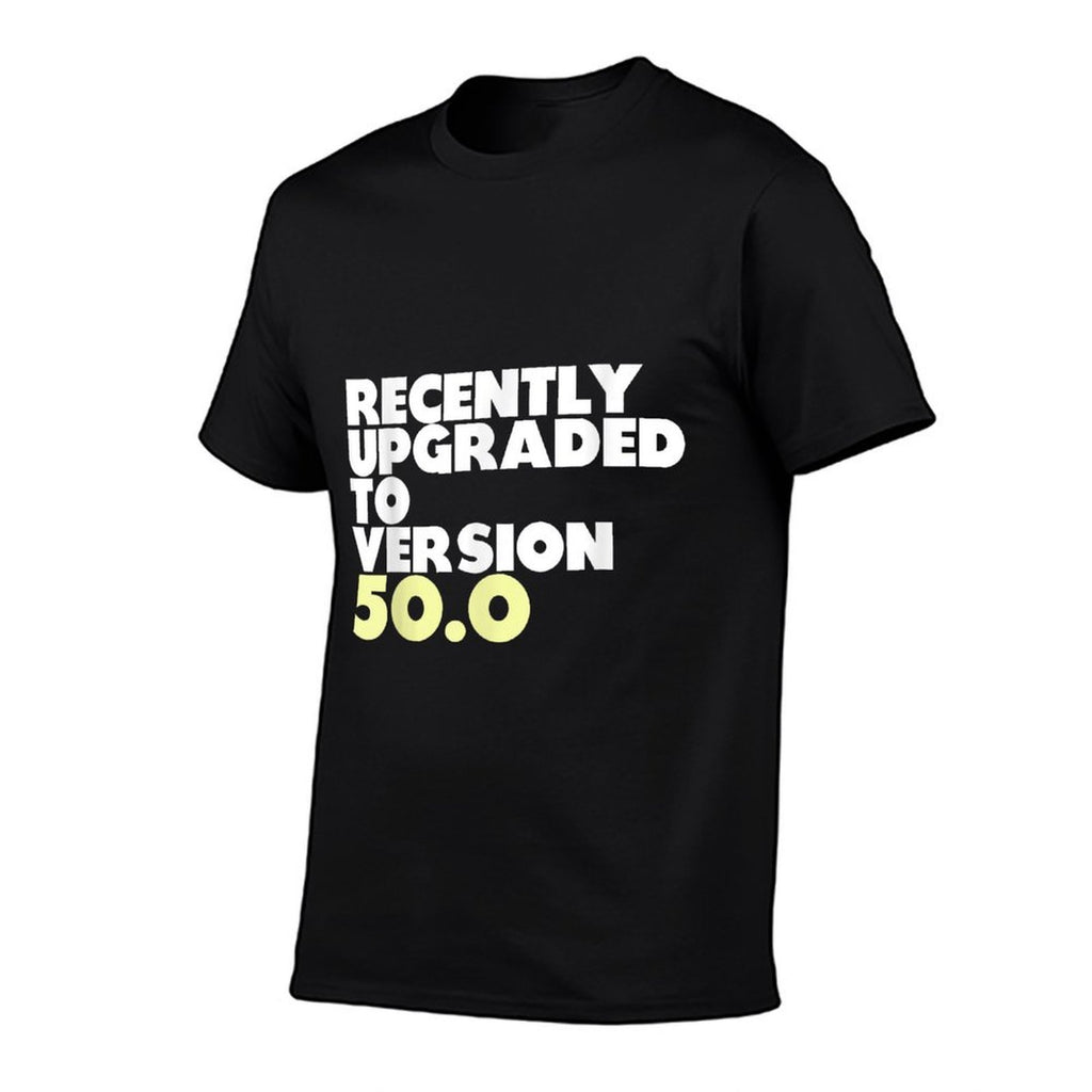 50th Birthday Gift Recently Upgraded to Version 50.0  Wrinkle-resistant T-Shirt
