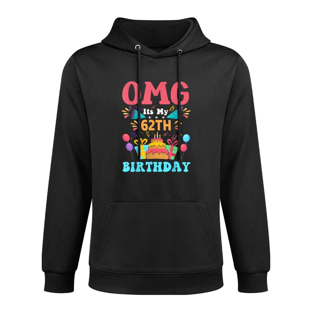 62 Year Old Birthday Party Gift Omg Happy 62th Birthday Durable Construction Hoodie