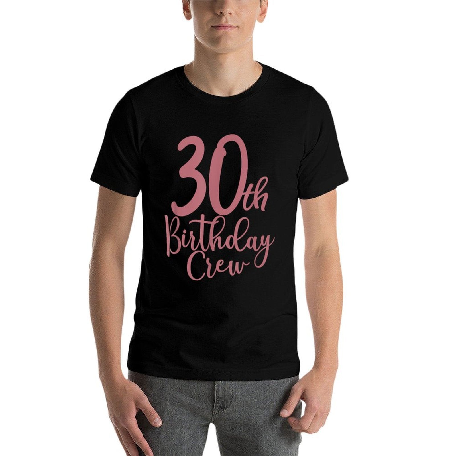 30th Birthday Crew 30 Years Old Women Matching Group Party  Tagless Design T-Shirt