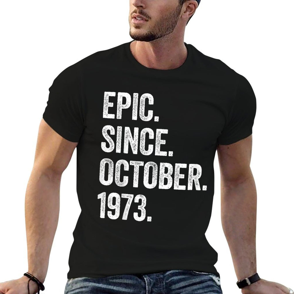 50 Years Old Epic Since October 1973 50th Birthday  Moisture-wicking T-Shirt