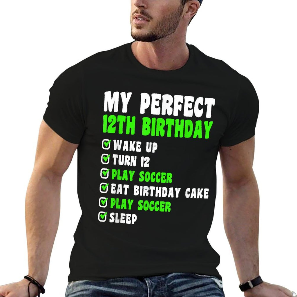 12 Year Old My Perfect 12th Birthday Soccer 12th Birthday  Stretchy T-Shirt