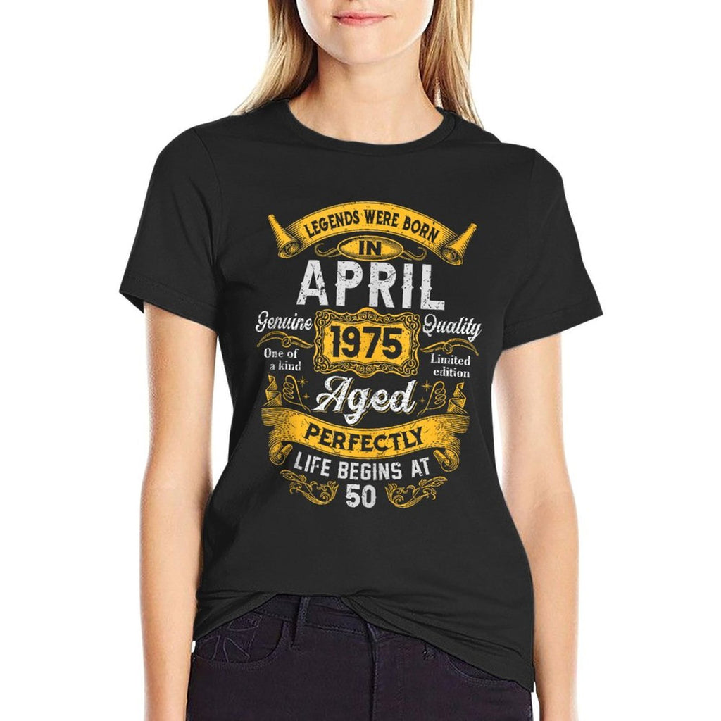 50th Birthday The Real Legends April 1975 50 Years Old Men  Graphic-printed T-Shirt