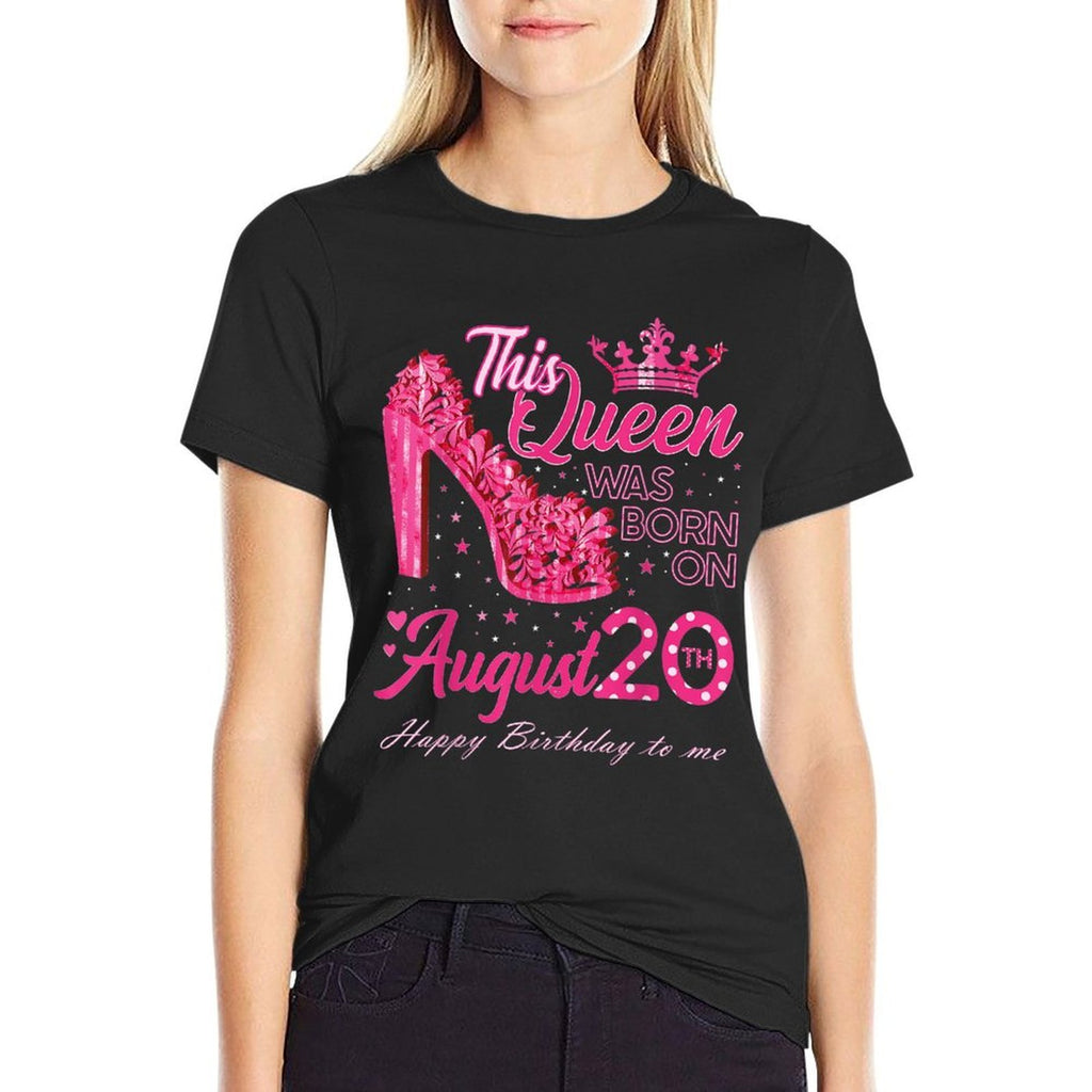 A Queen Was Born on August 20 High Heel August 20th Birthday  Affordable Price T-Shirt