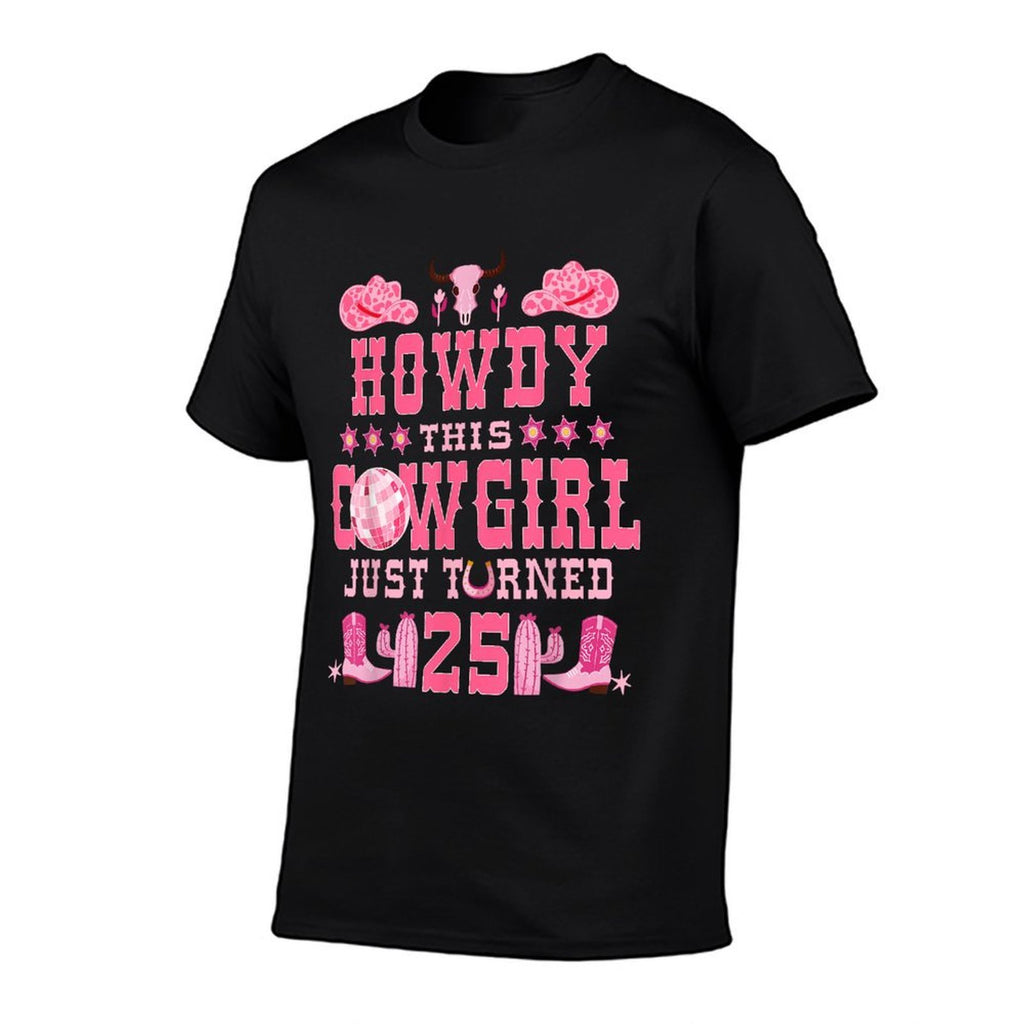 25yr Birthday Cowgirl Western 25Years Old Girl 25th Birthday  Slim-fit Cut T-Shirt