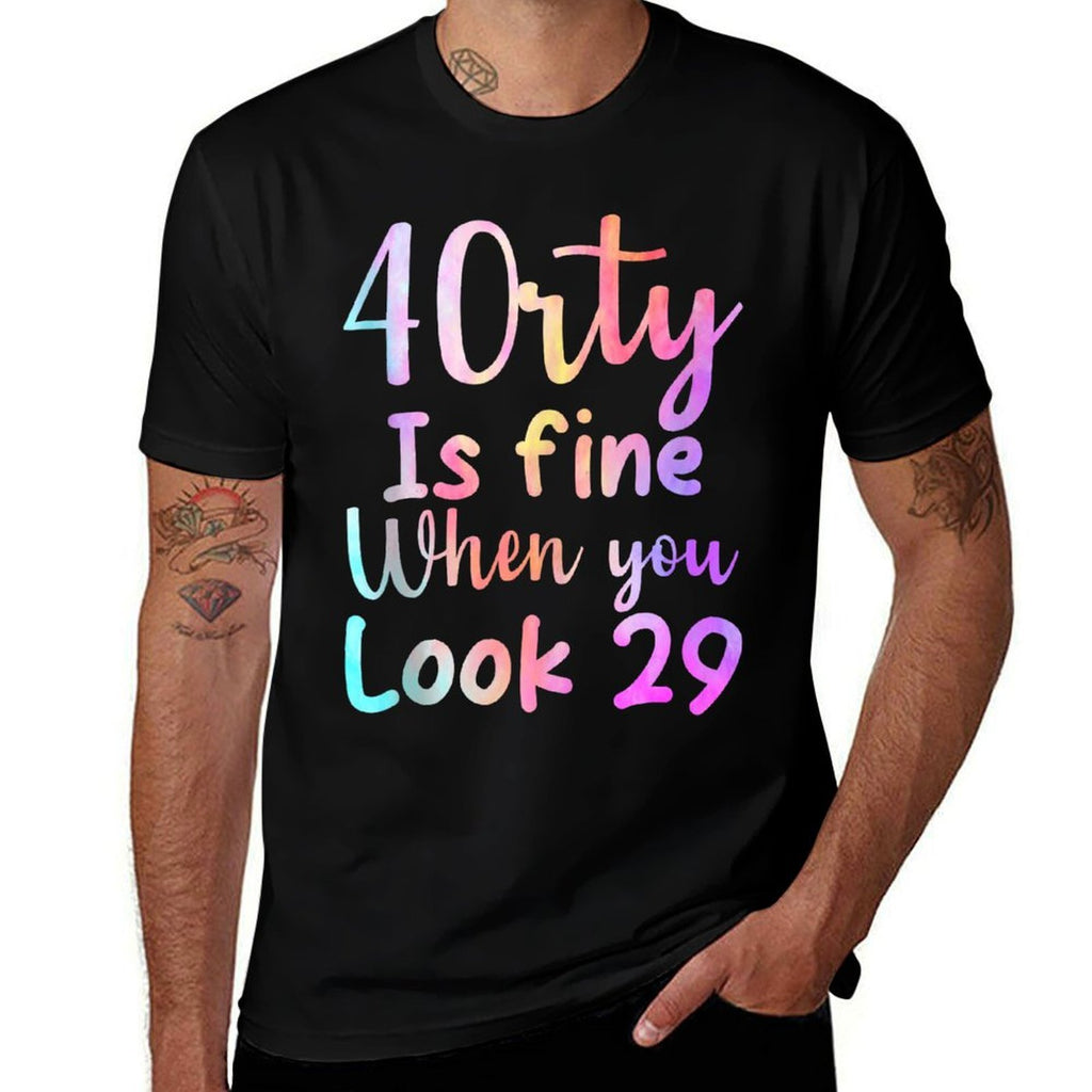 40 Is Fine When You Look 29 Funny 40th Birthday Tie Dye  Lightweight T-Shirt