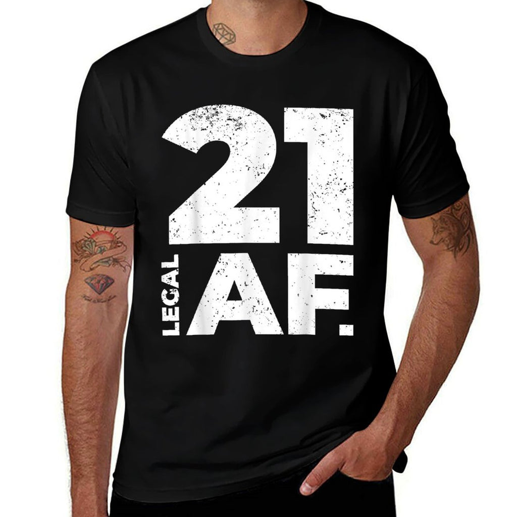 21 Legal AF 21st Birthday Comfortable T-Shirt