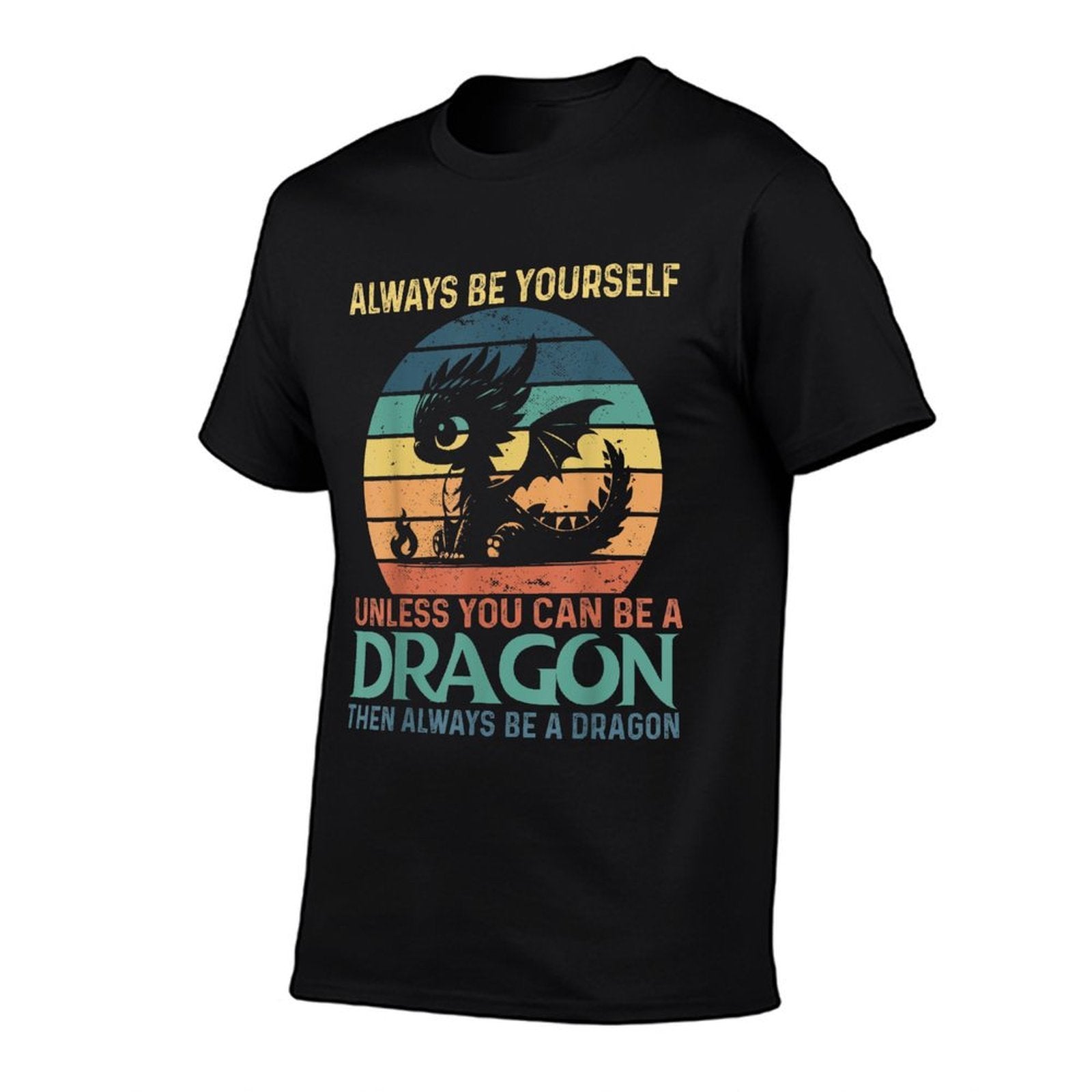 Always Be Yourself Unless You Can Be A Dragon Vintage  Wrinkle-resistant T-Shirt