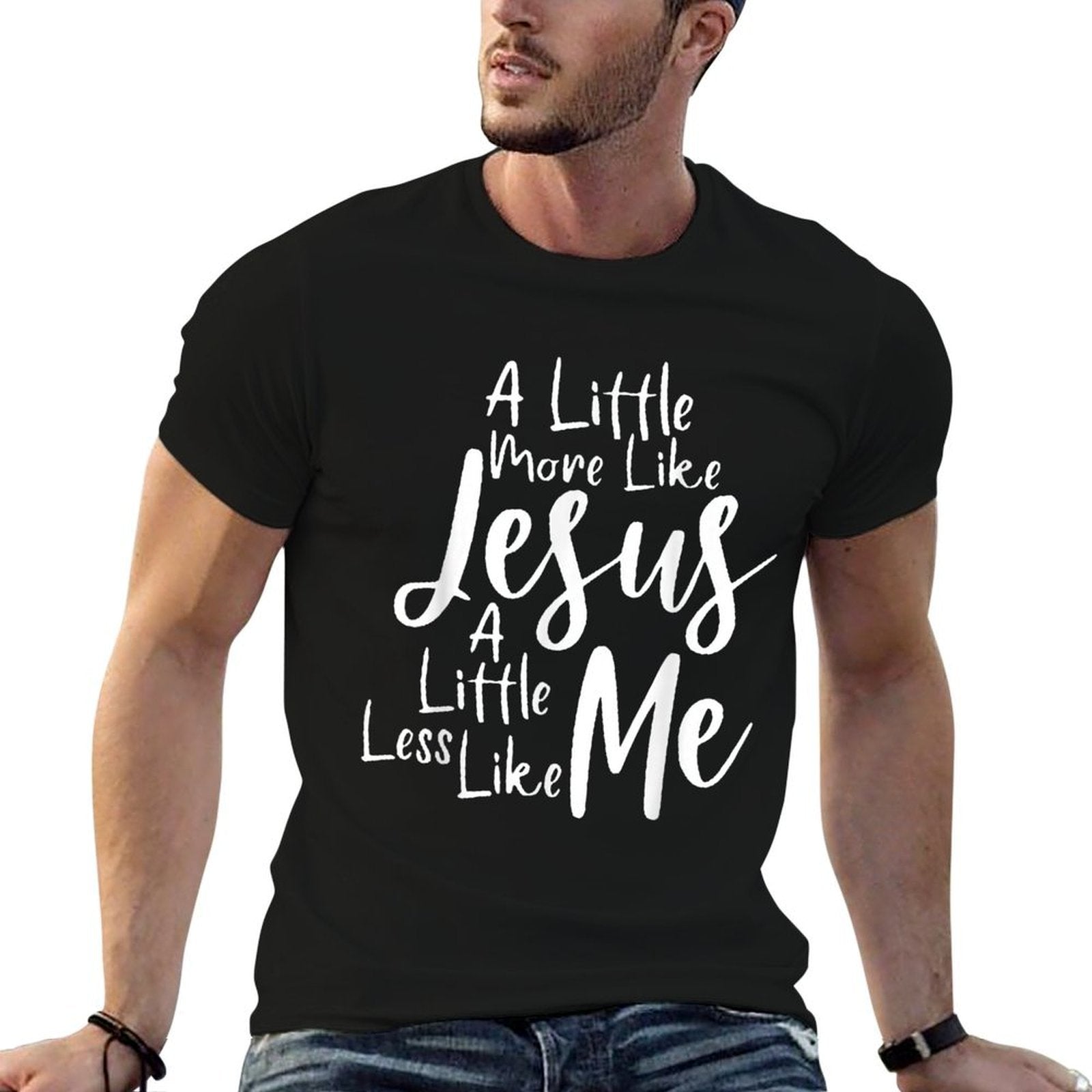 A Little More Like Jesus And Less Like Me  Vintage-inspired T-Shirt