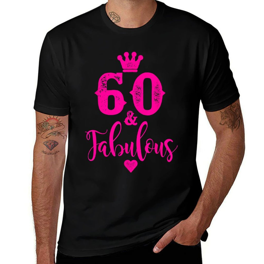 60th Birthday Present Sixty And Fabulous Women 60 YO  Relaxed-fit T-Shirt