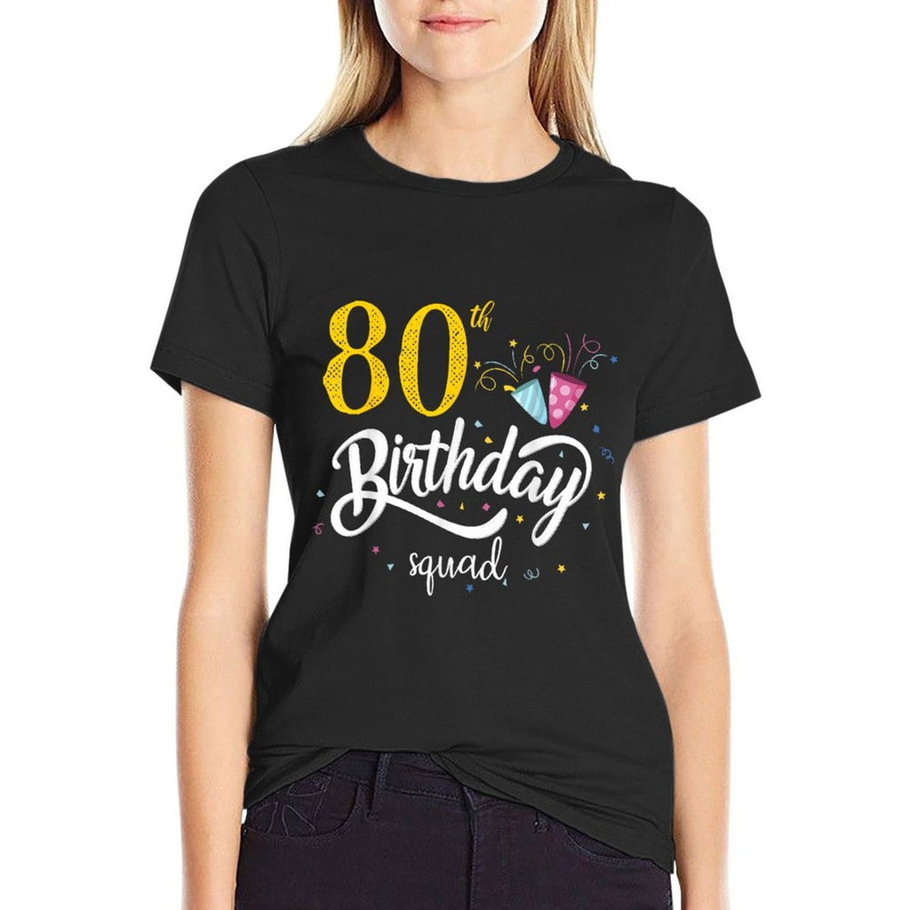 80th Birthday Squad 80 Party Crew Group Friends BDay Gifts  Graphic-printed T-Shirt