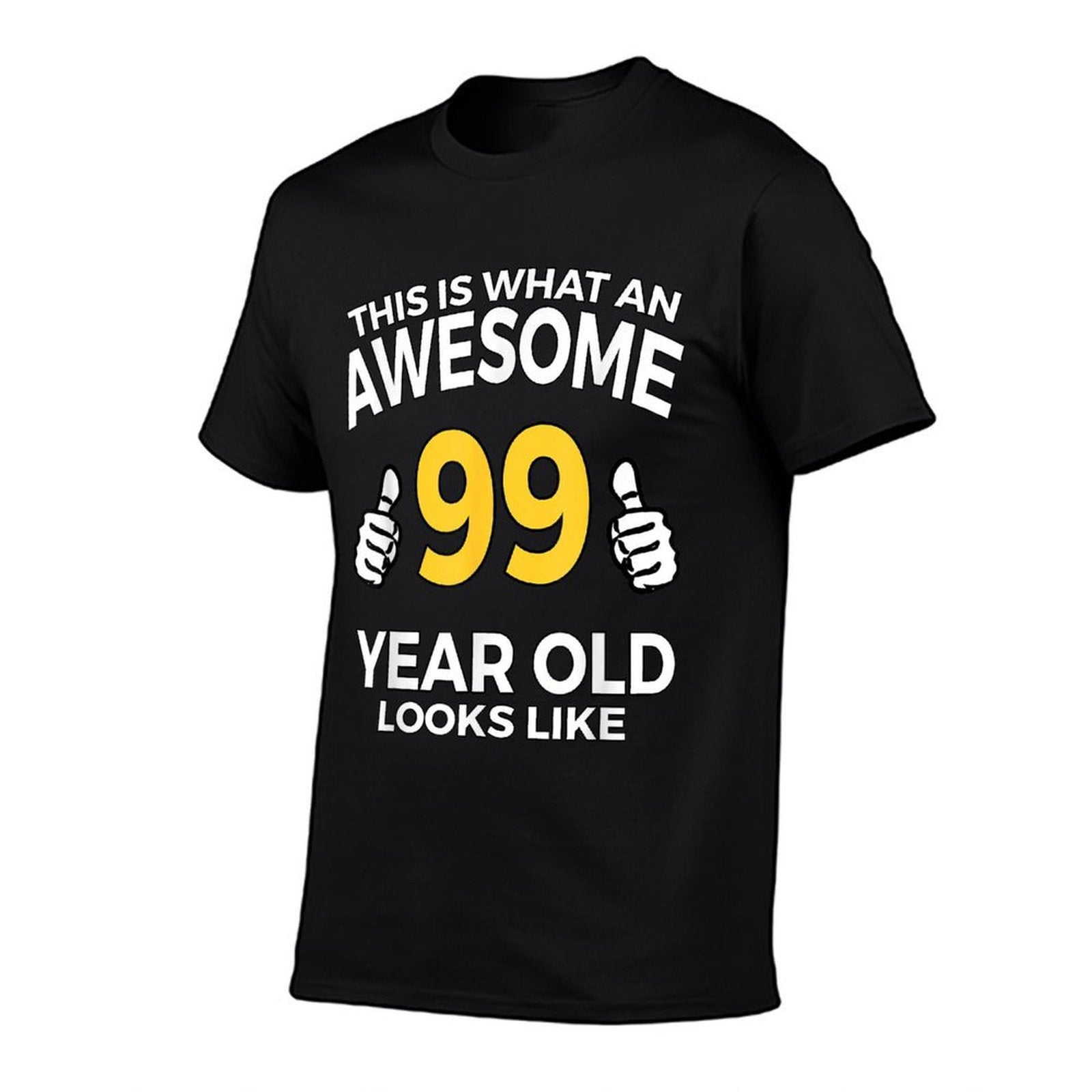 99th Birthday T Awesome 99 Years Old Gifts  High-quality Stitching T-Shirt