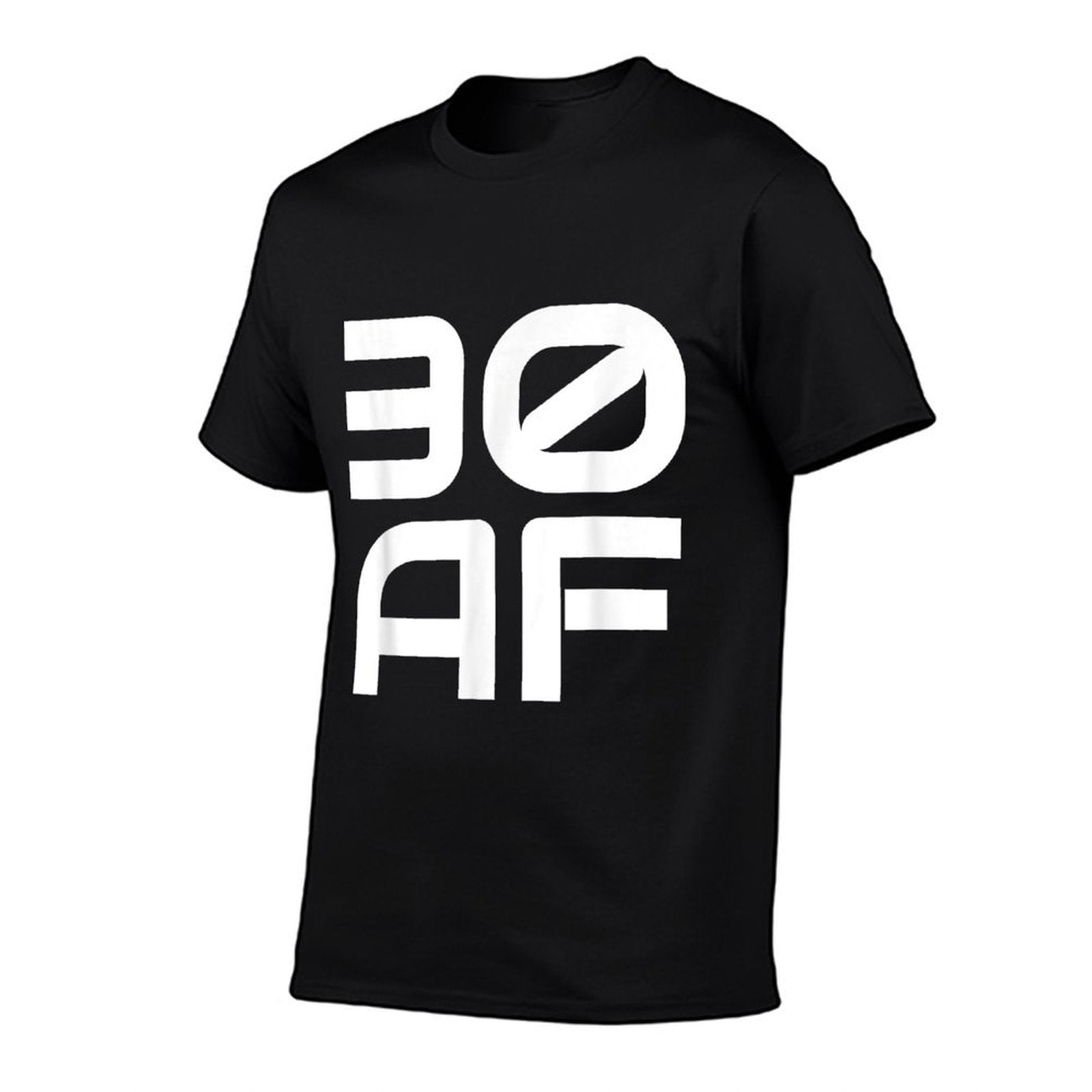 30 AF - 30th Birthday For Women Men Bday Gift  Quick-drying T-Shirt