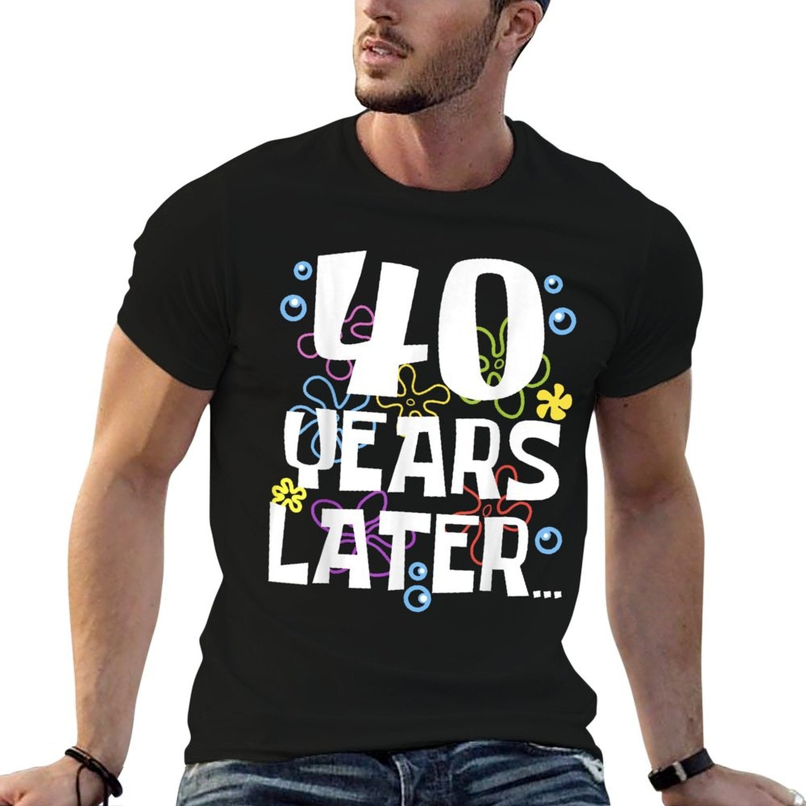 40 YEARS LATER 40 Year Old Birthday Gifts Men Women Funny  High-quality Stitching T-Shirt