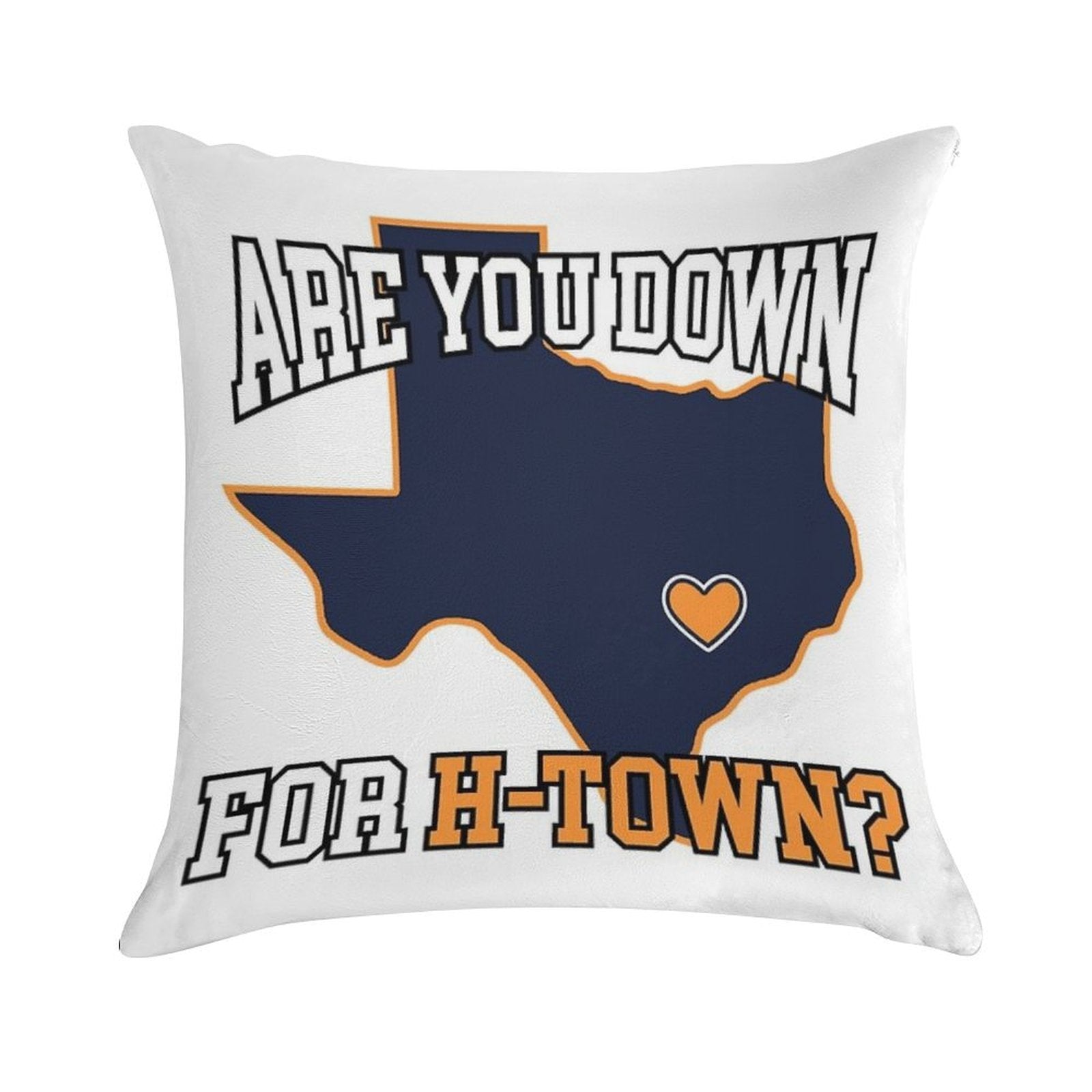 Are You Down For H-Town Soft Shrink-Resistant Throw Pillow