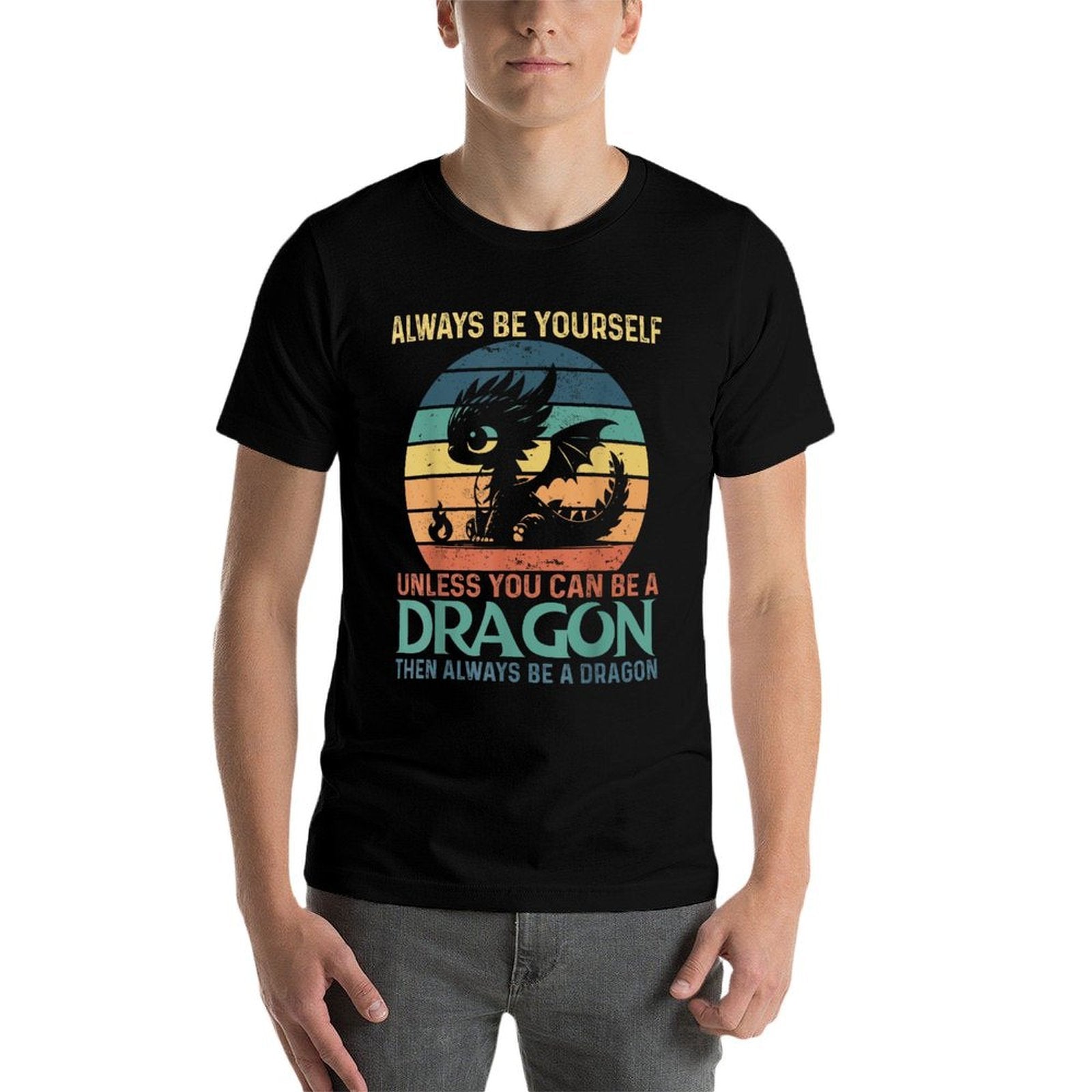 Always Be Yourself Unless You Can Be A Dragon Vintage  Wrinkle-resistant T-Shirt
