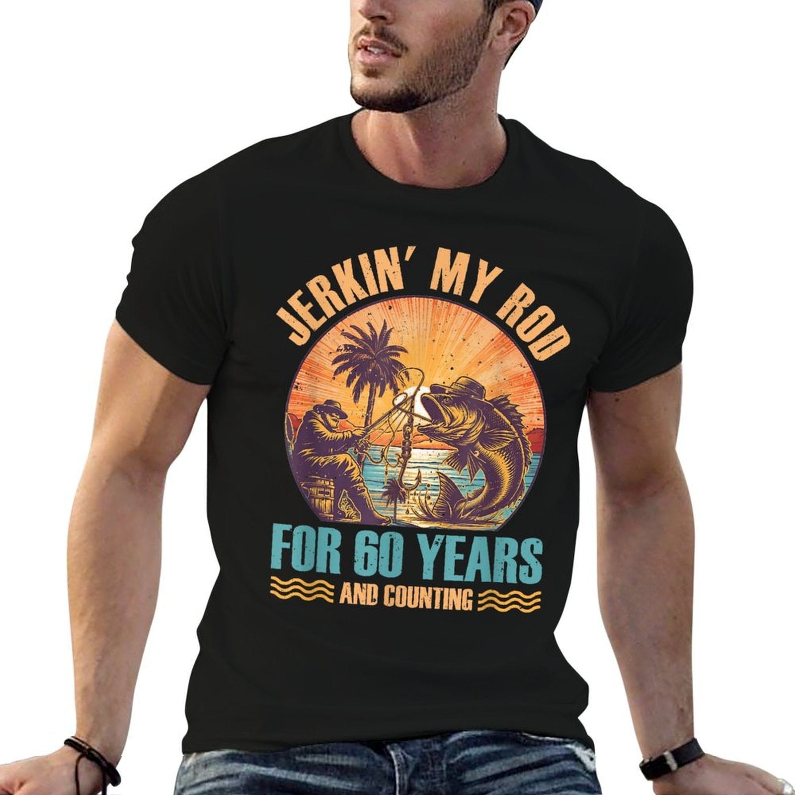 60Th Birthday For Fisherman Jerkin' My Rod 60 Years Fishing  Moisture-wicking T-Shirt