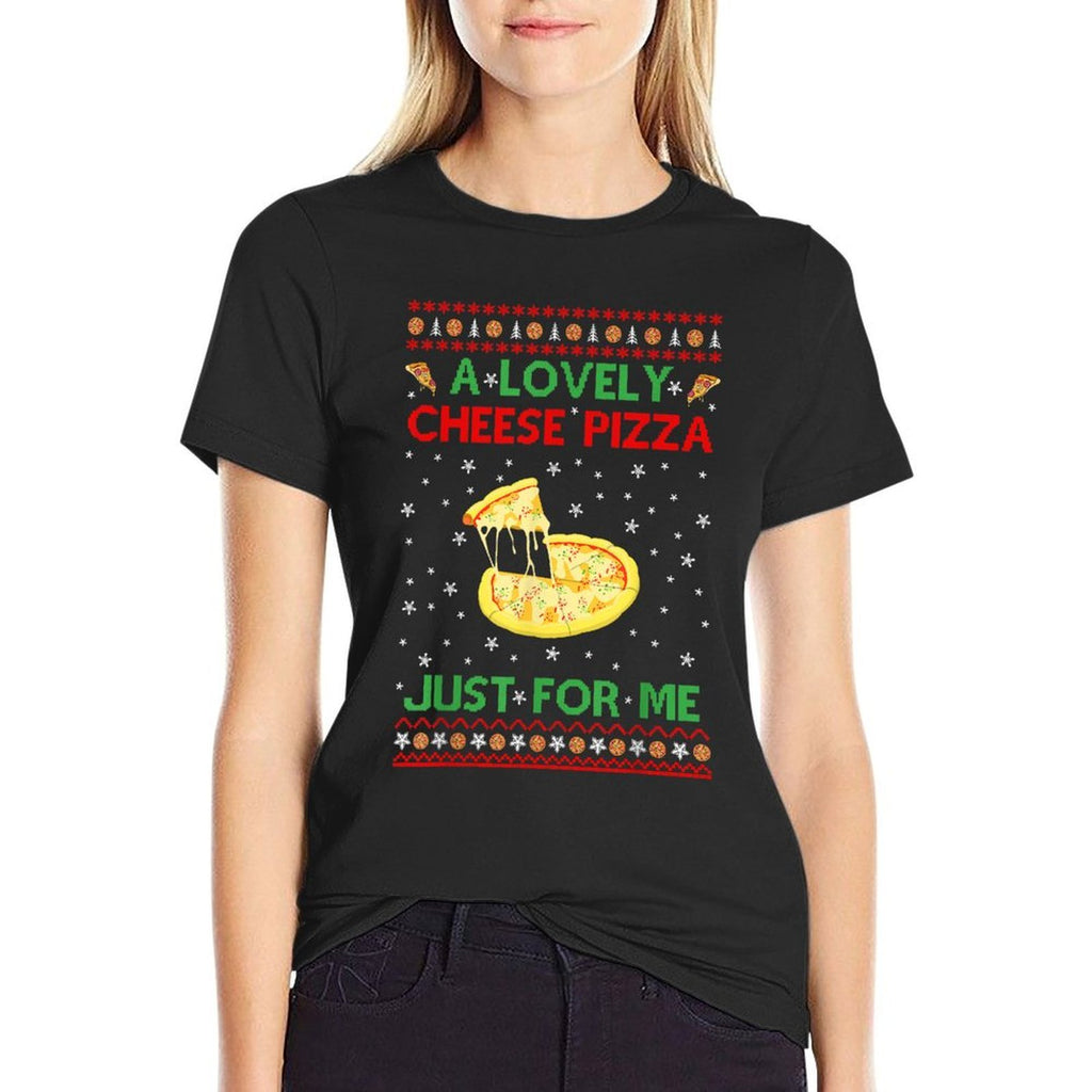 A Lovely Cheese Pizza Alone Funny Kevin X-Mas Home  Easy-care T-Shirt