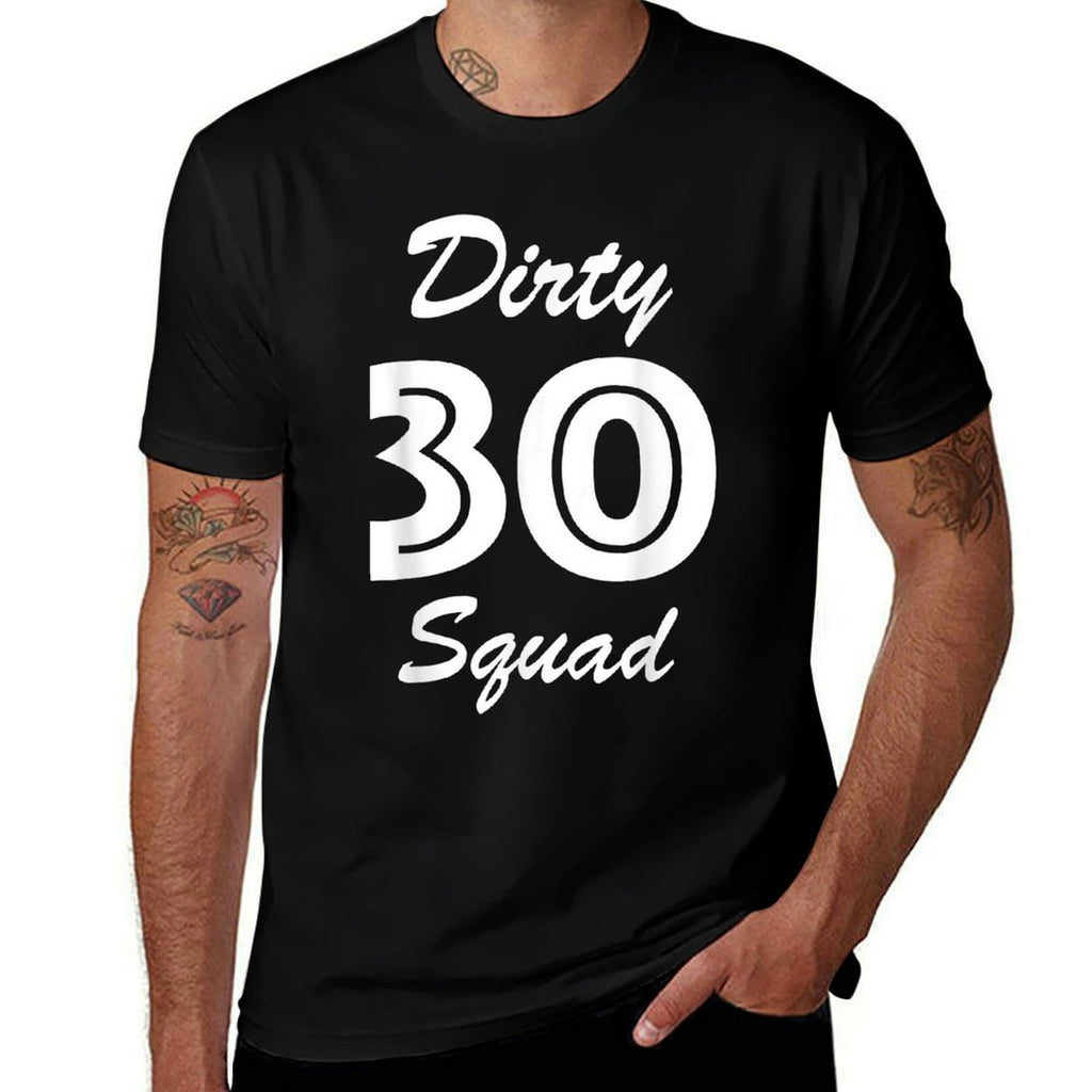30th Birthday - Thirty Squad Dirty Thirty  Soft T-Shirt