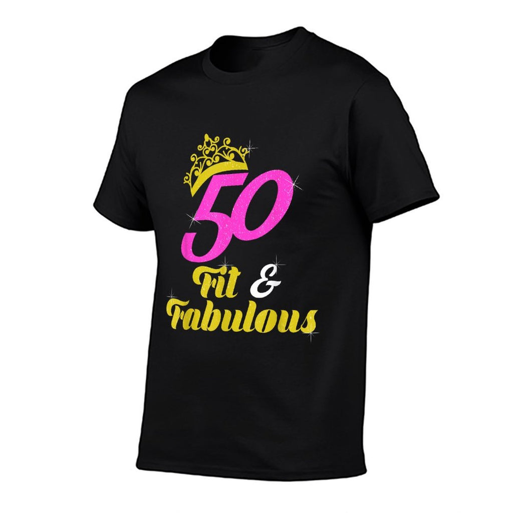50th Birthday T For Women - 50 Fit And Fabulous  Fade-proof Color T-Shirt