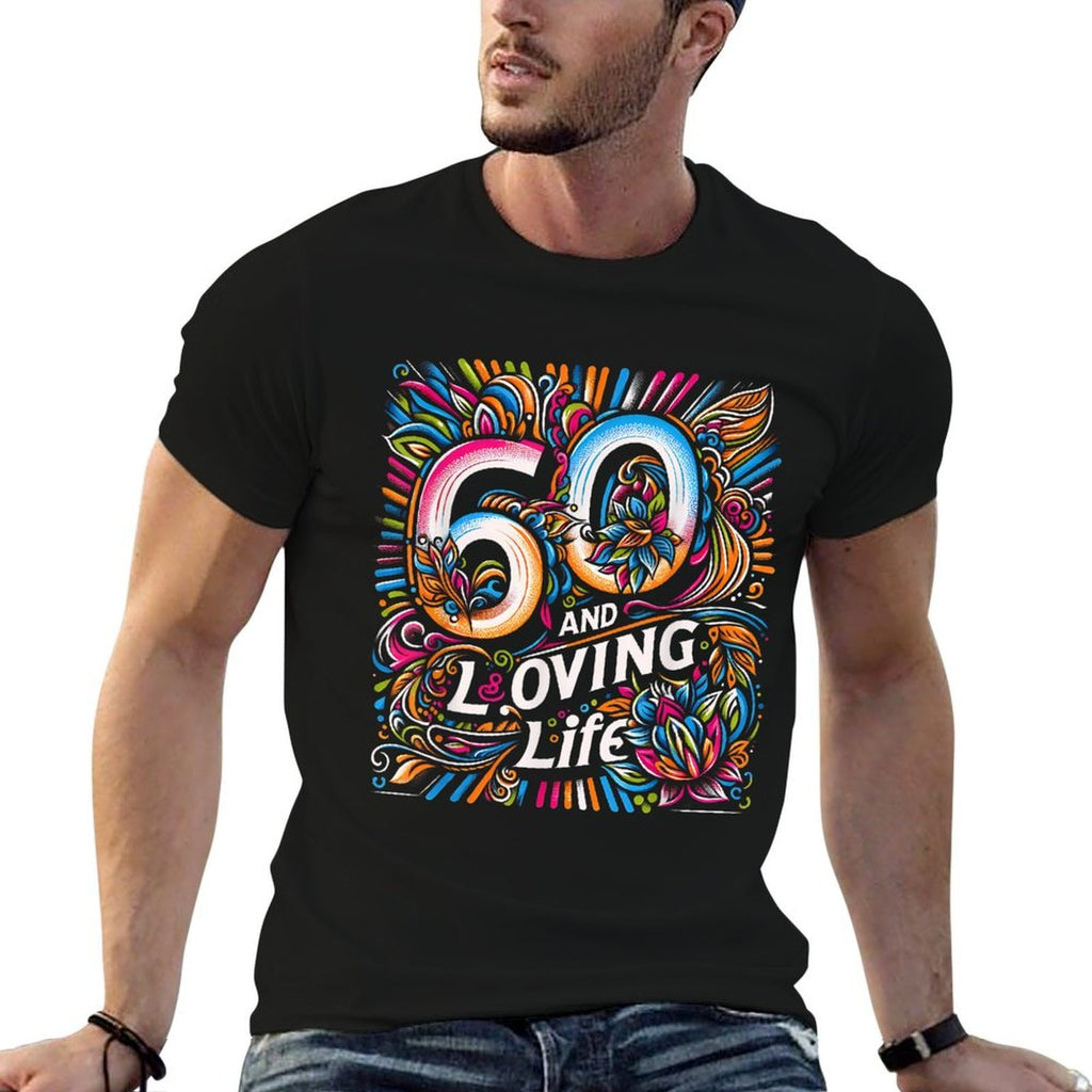 60th Birthday Women And Loving Life Sixty Birthday  Graphic-printed T-Shirt