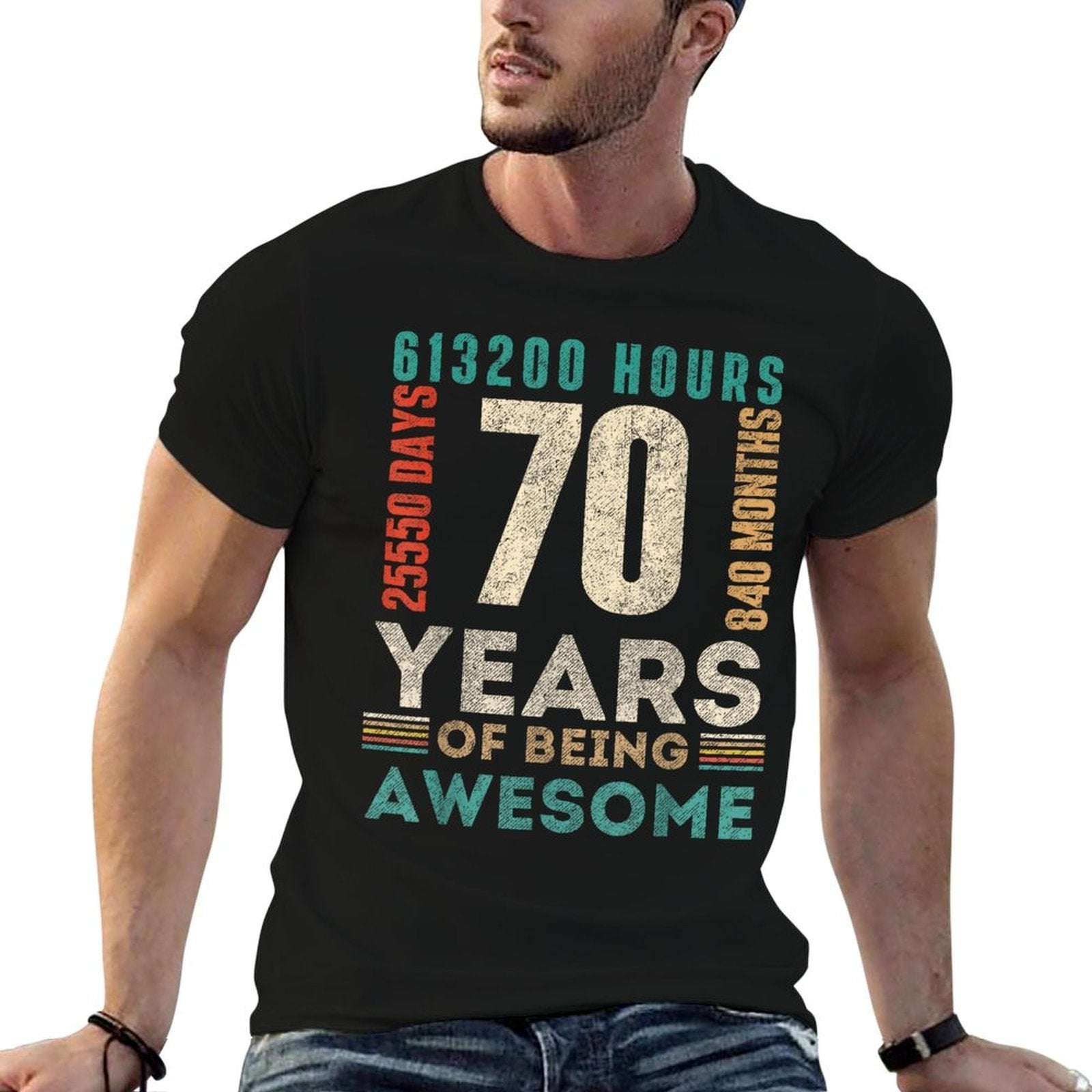 70th Birthday Hours Days Months 70 Years Old Bday  Quick-drying T-Shirt